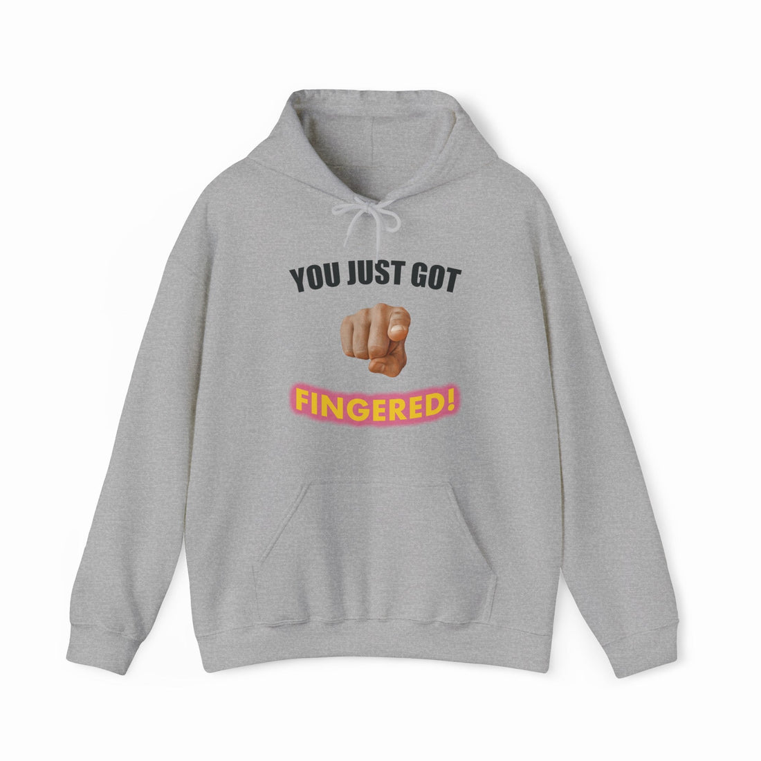 You Just Got Fingered! Hoodie