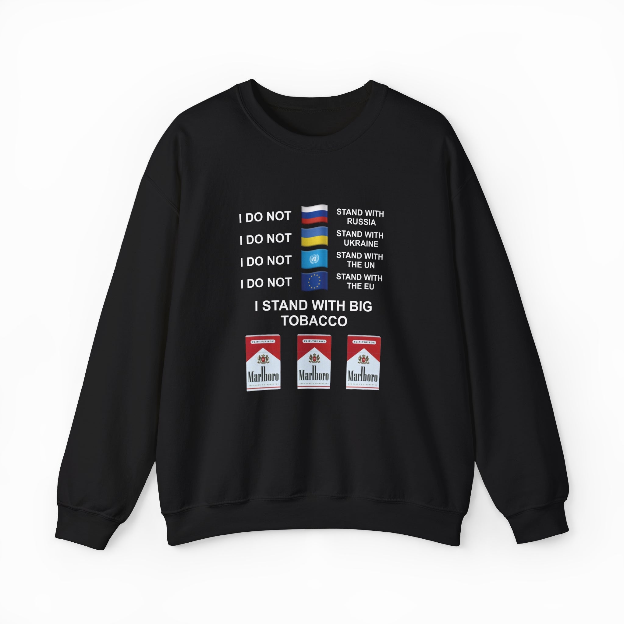 I Stand With Big Tobacco Crewneck