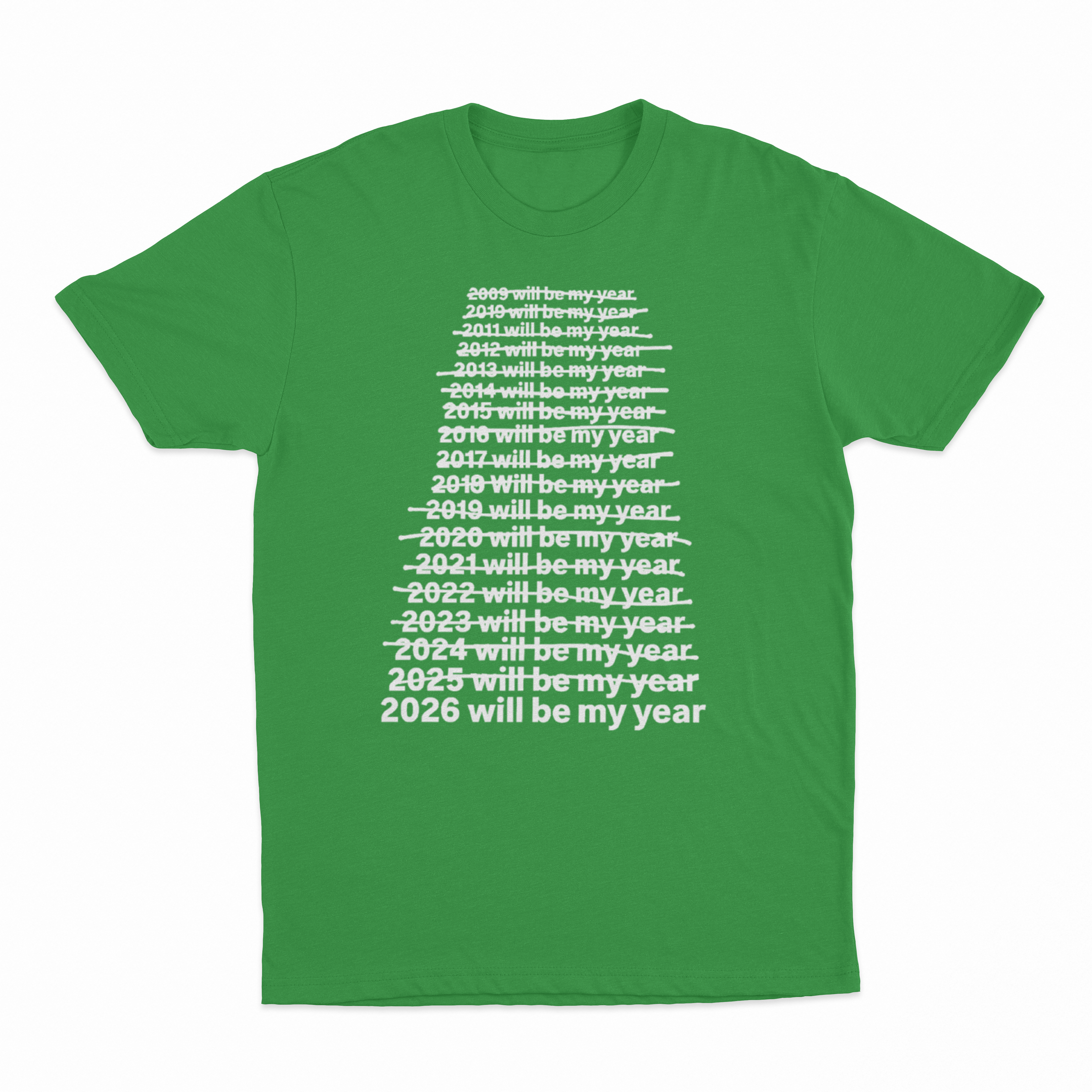 2026 Will Be My Year T-Shirt