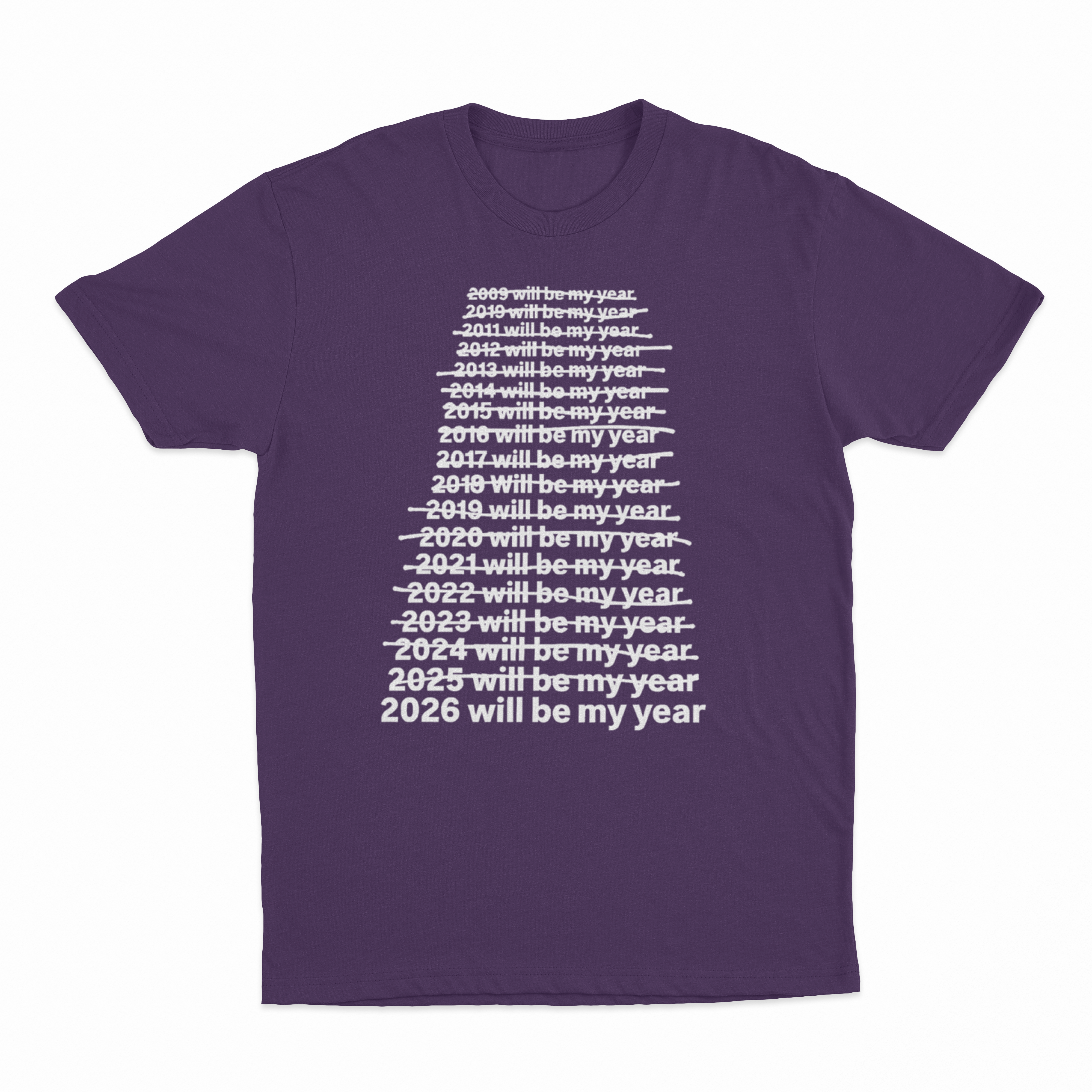 2026 Will Be My Year T-Shirt