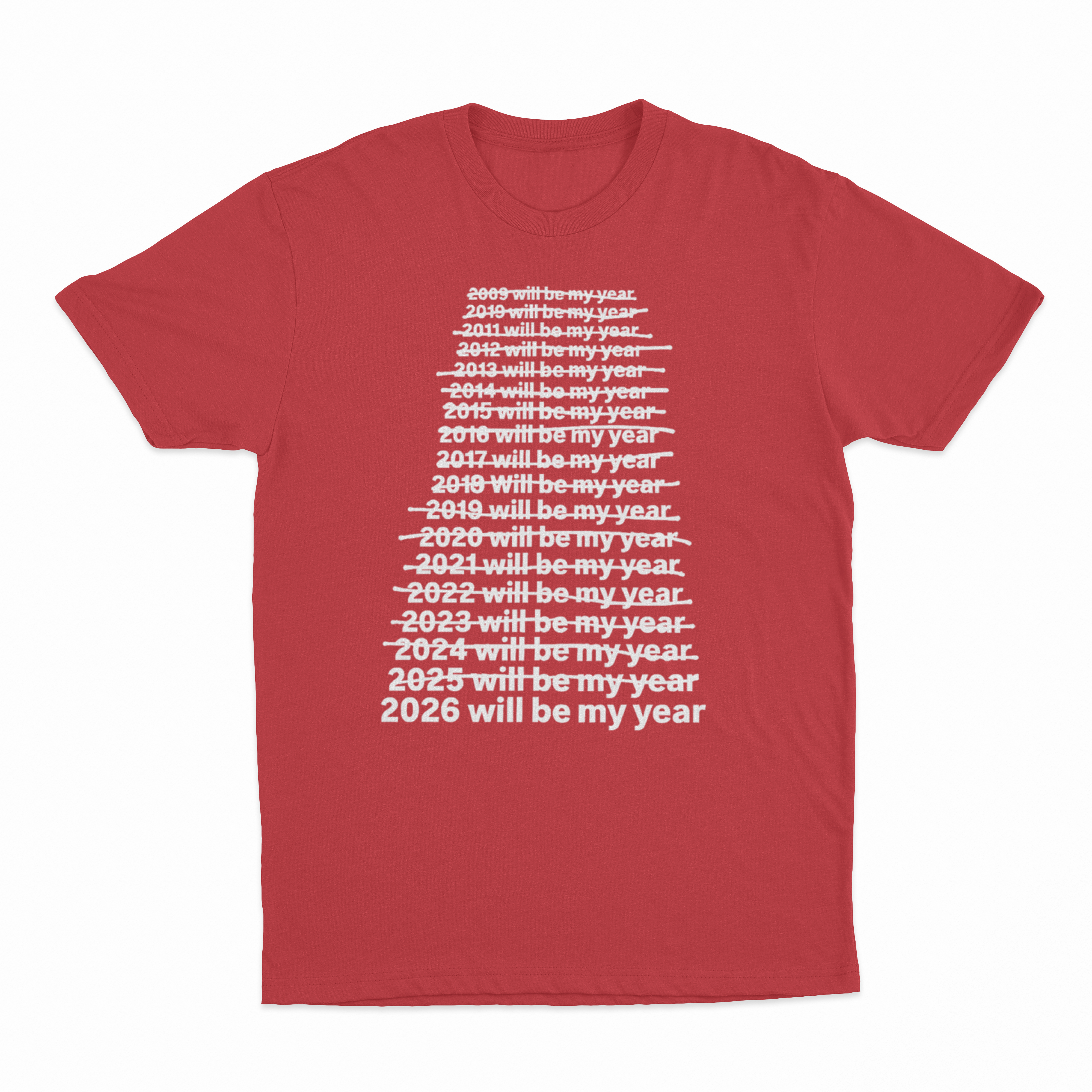 2026 Will Be My Year T-Shirt
