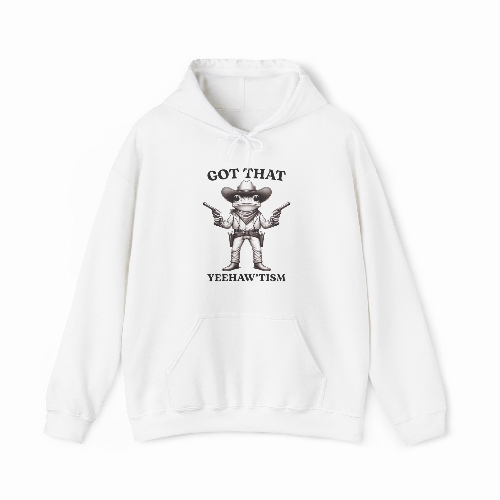 Got That Yeehaw'Tism Hoodie