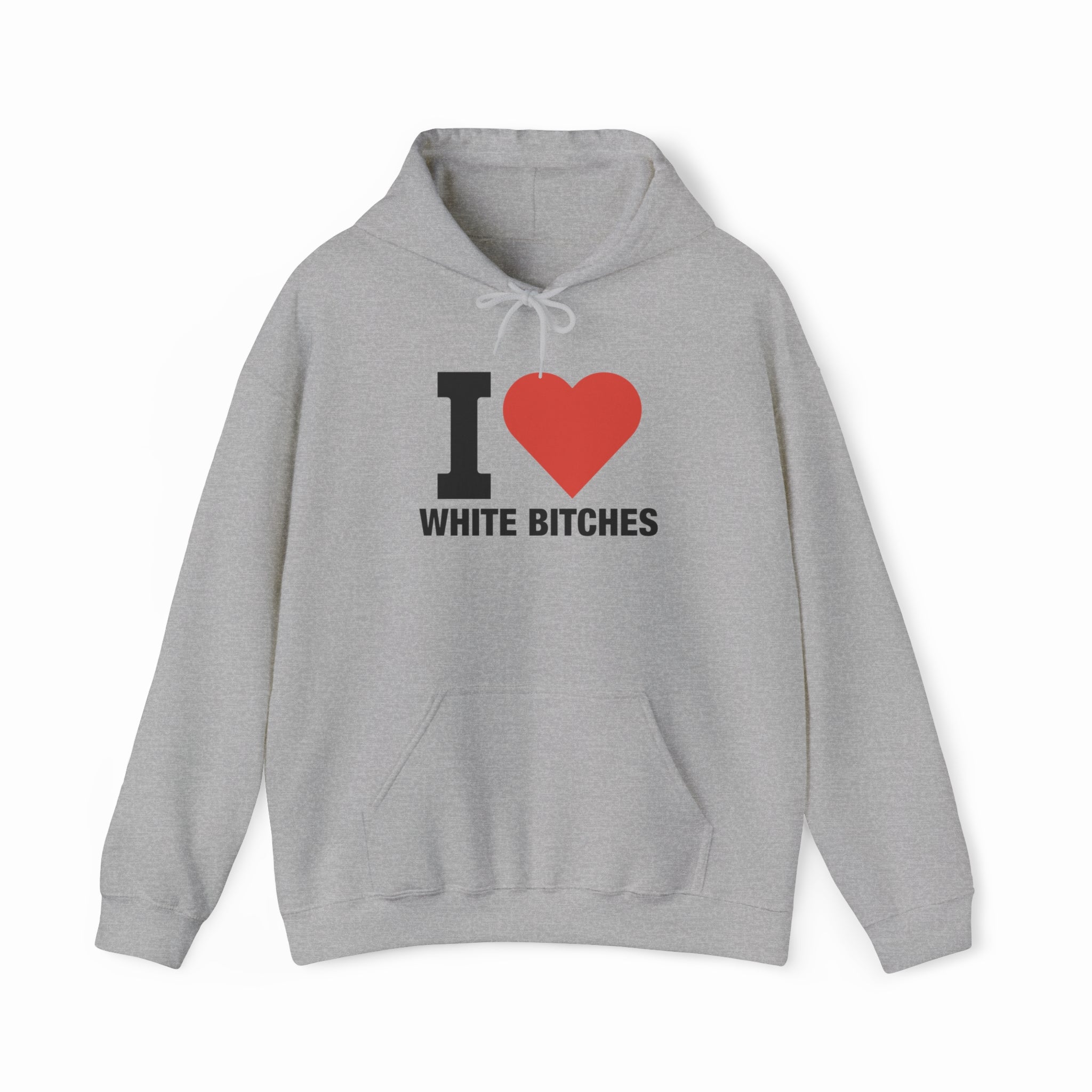 I Heart White Bitches Hoodie