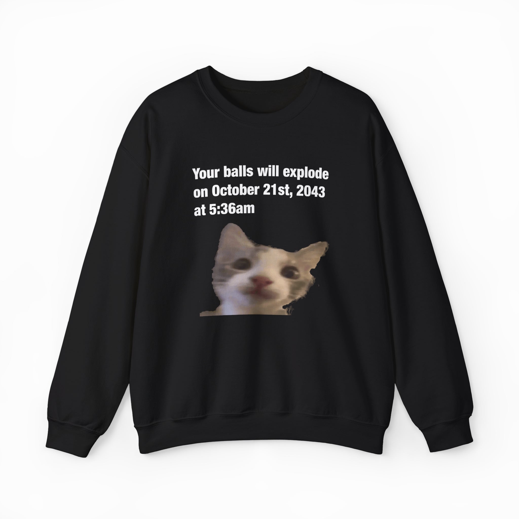Your Balls Will Explode Crewneck