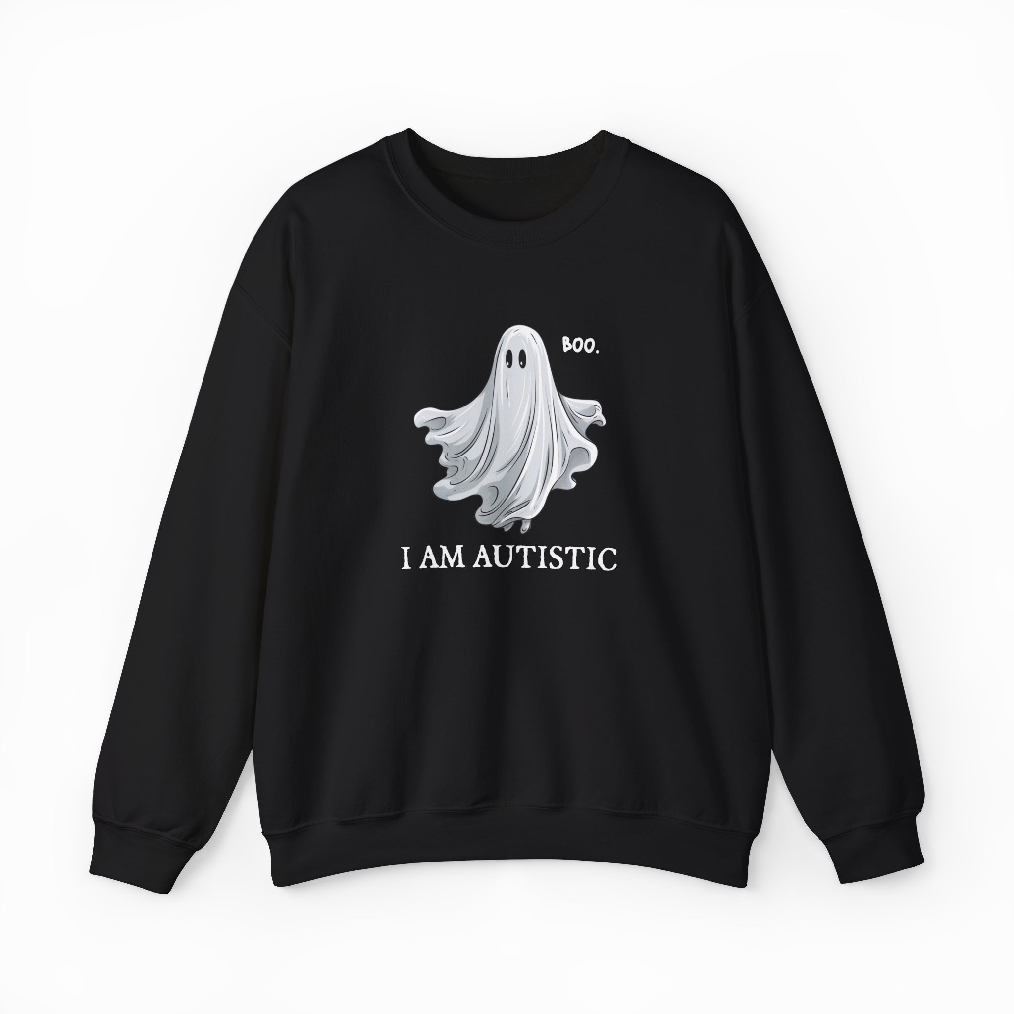 Boo, I Am Autistic Crewneck