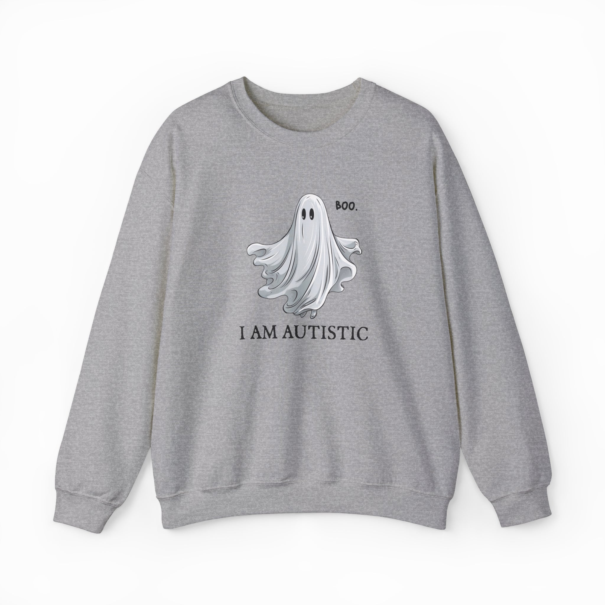 Boo, I Am Autistic Crewneck