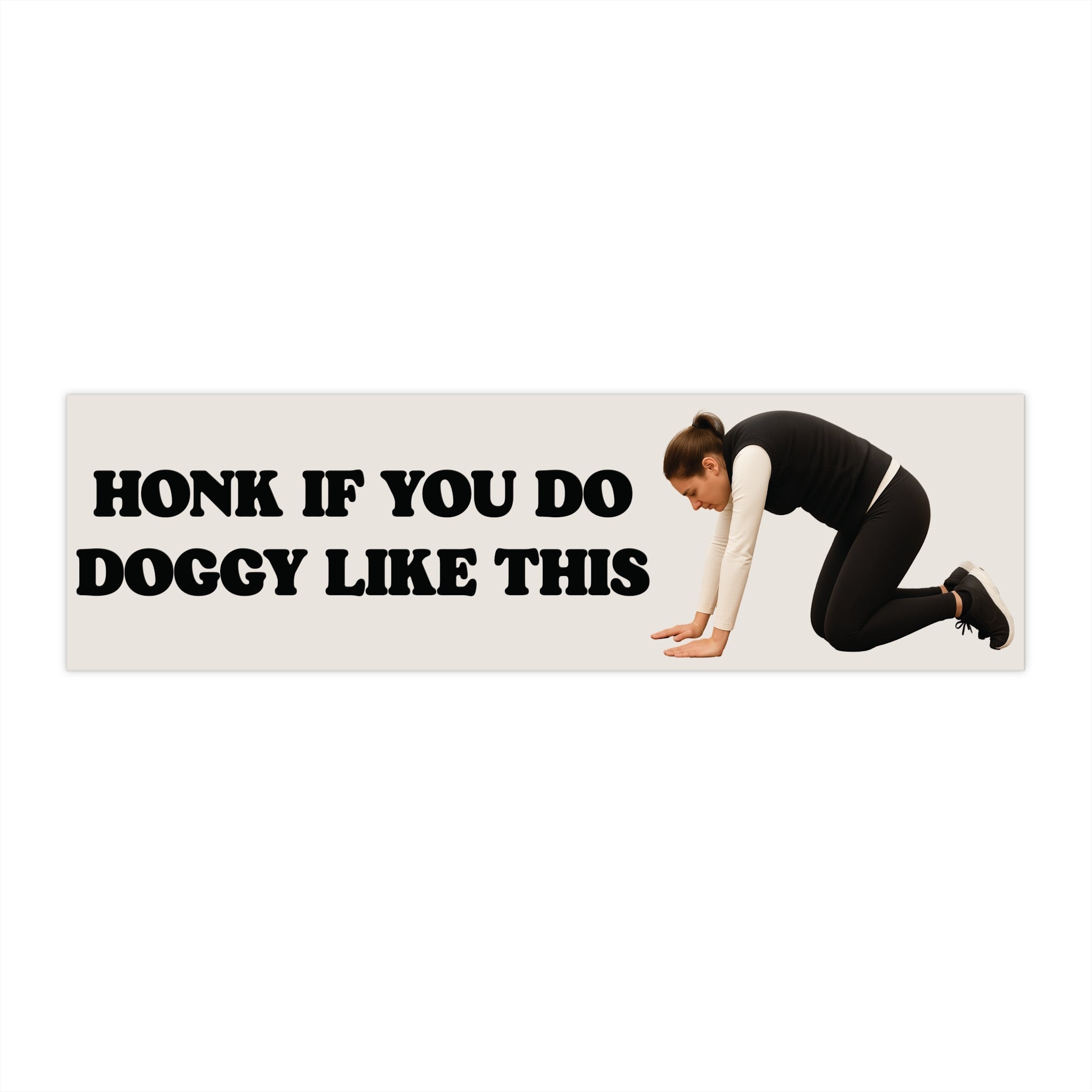 Honk If You Do Doggy Like This Bumper Sticker