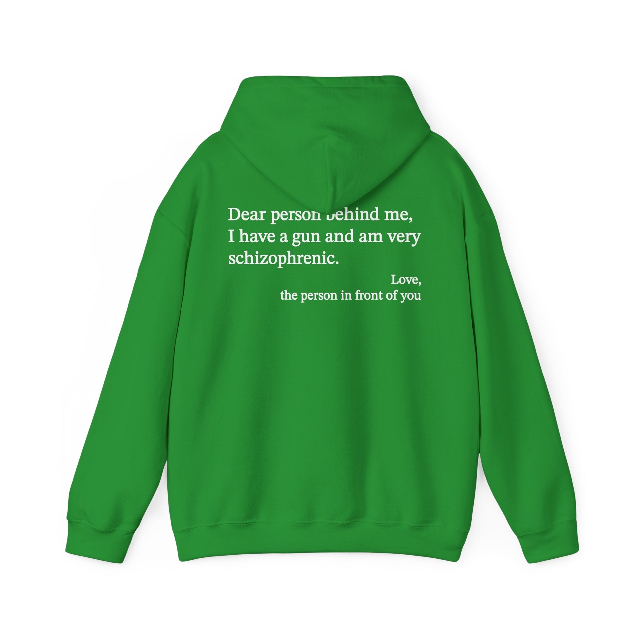 Dear Person Behind Me Schizophrenic Hoodie