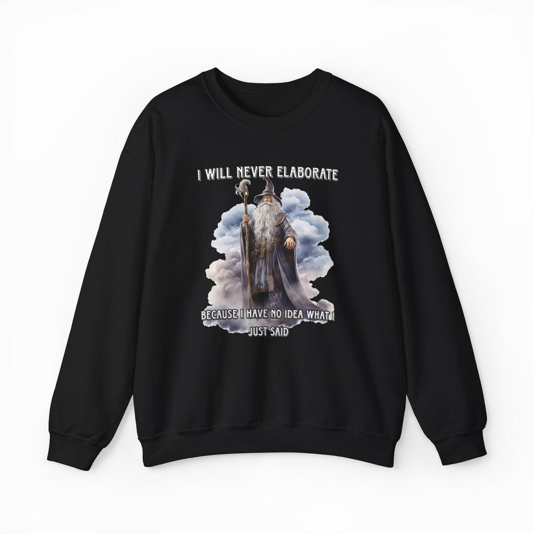 I Will Never Elaborate Crewneck
