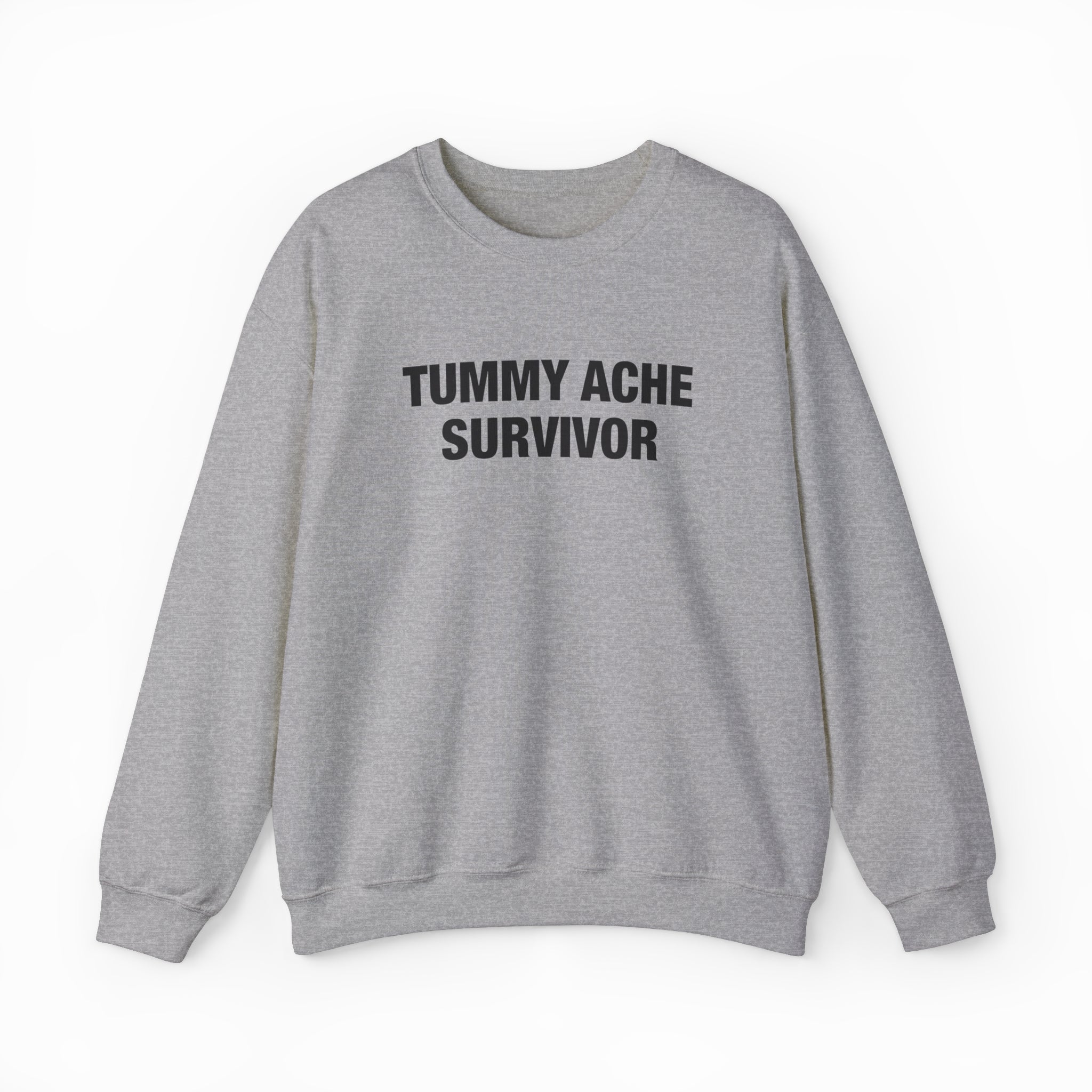 Tummy Ache Survivor Crewneck