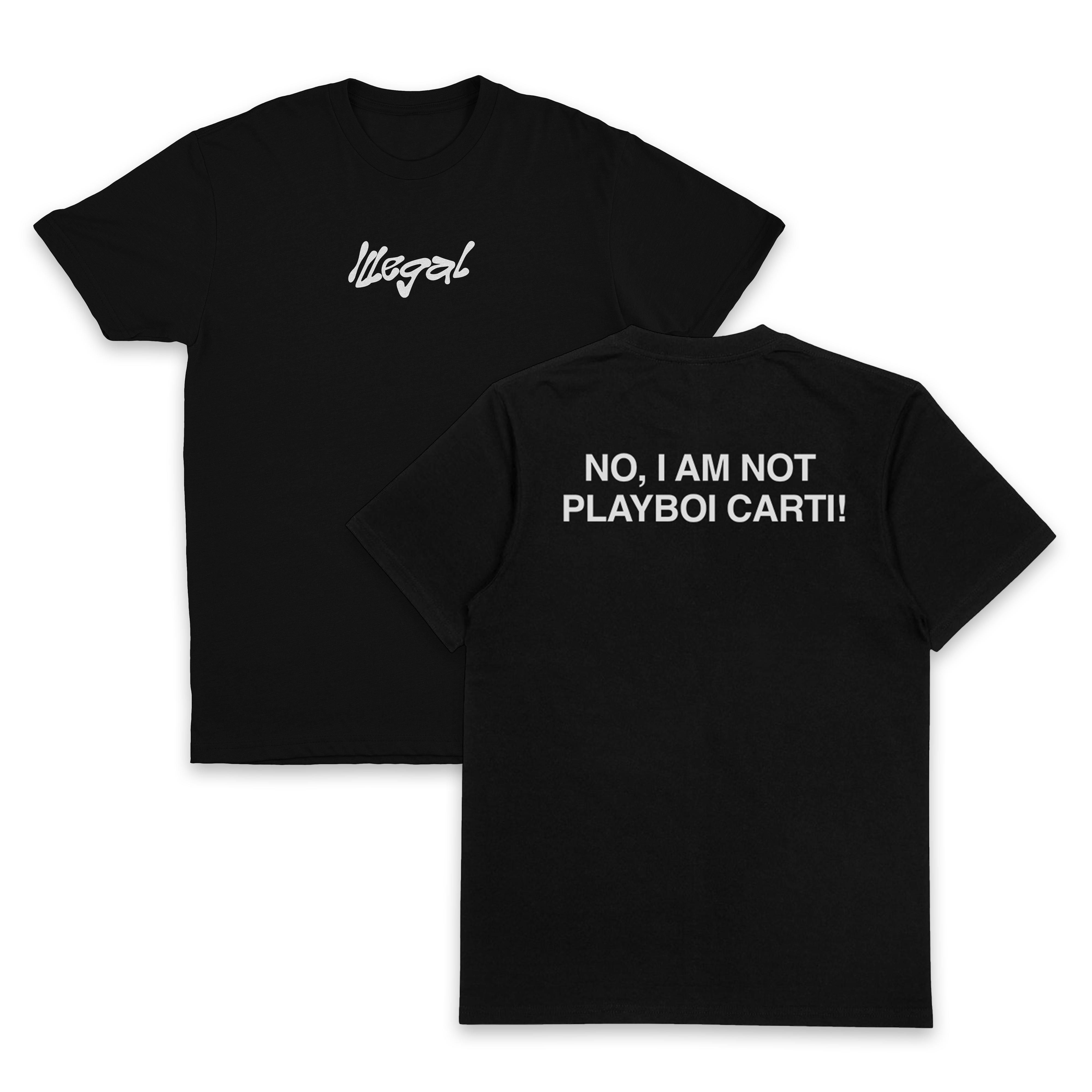 No I Am Not Playboi Carti T-Shirt (Backprint)