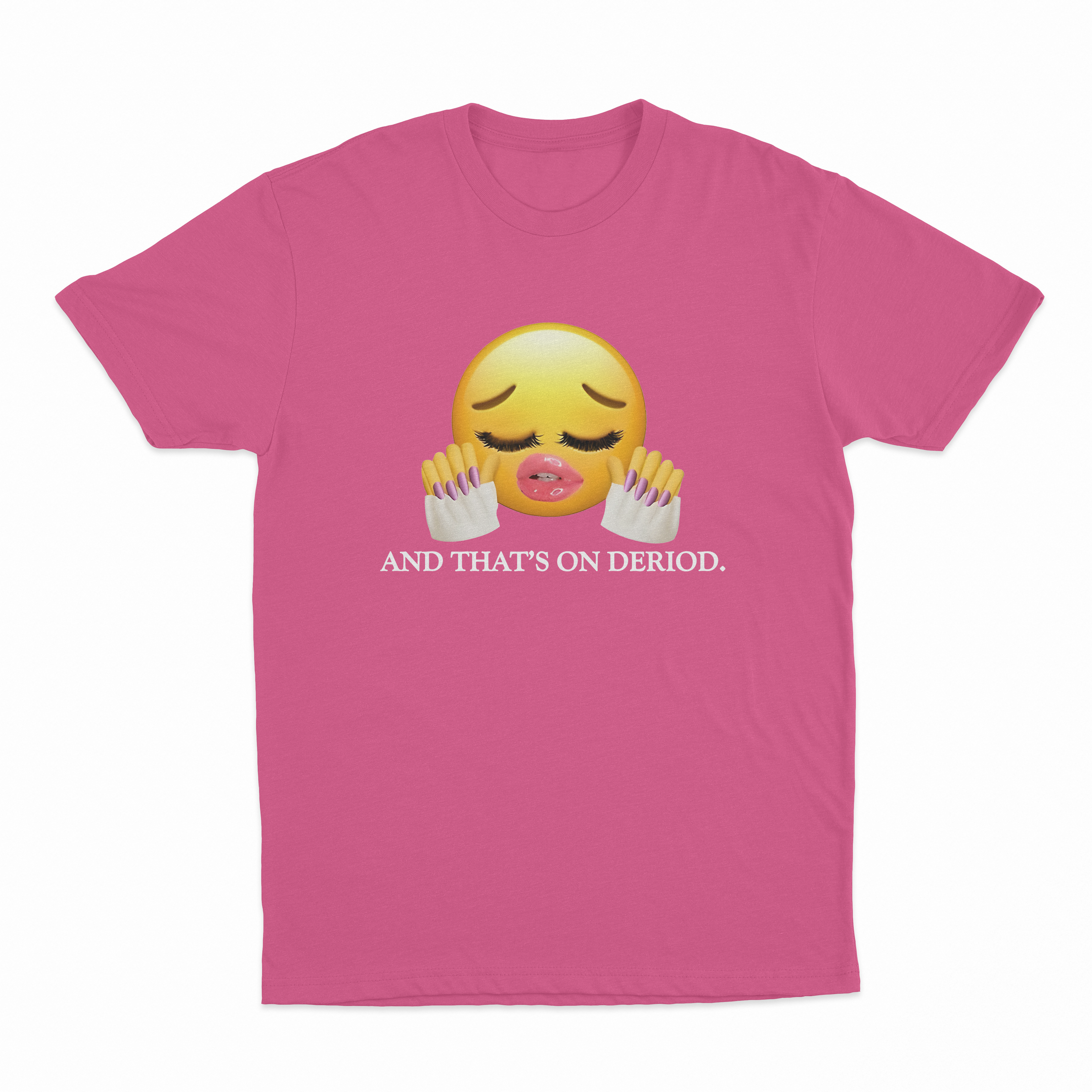 And That's On Deriod T-Shirt