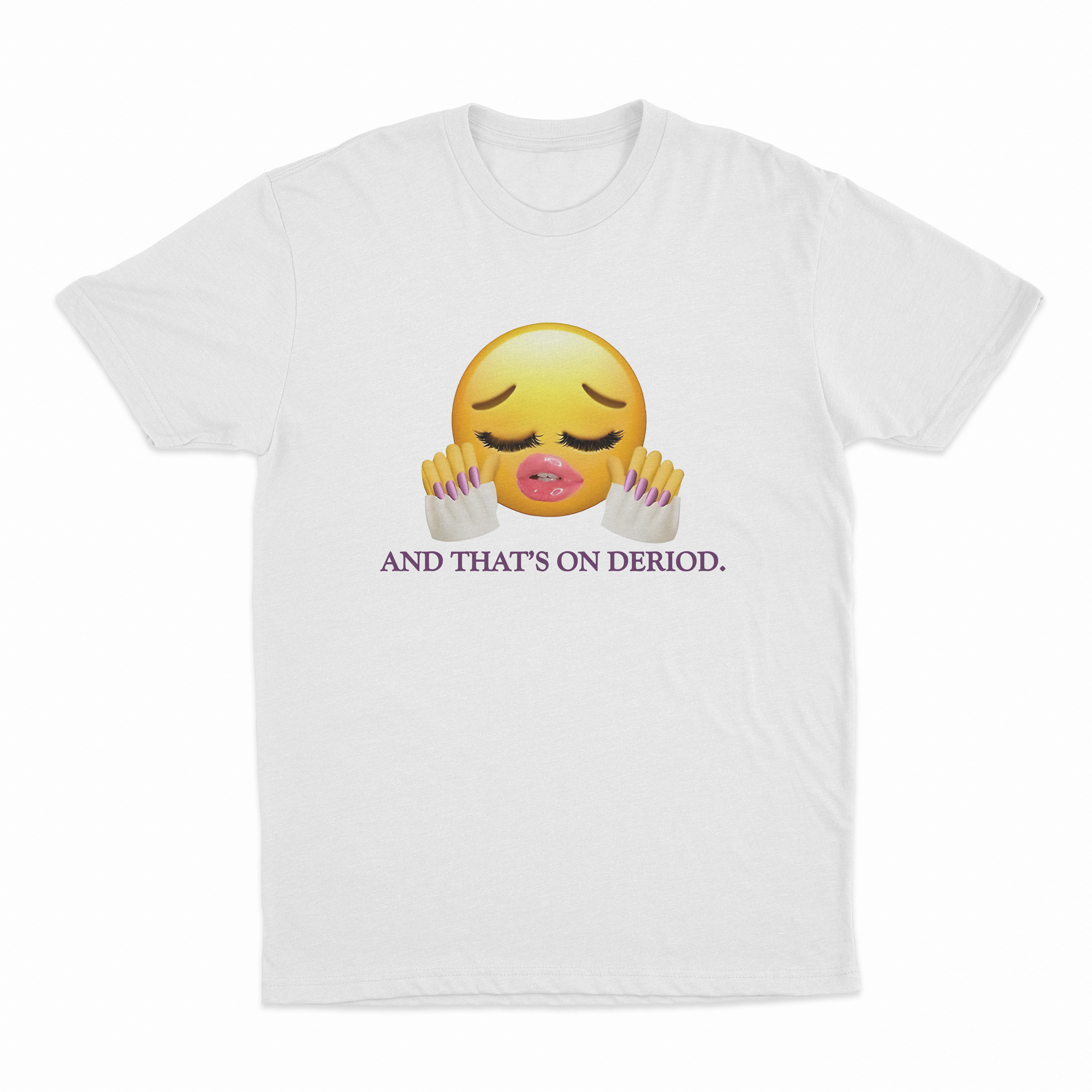 And That's On Deriod T-Shirt