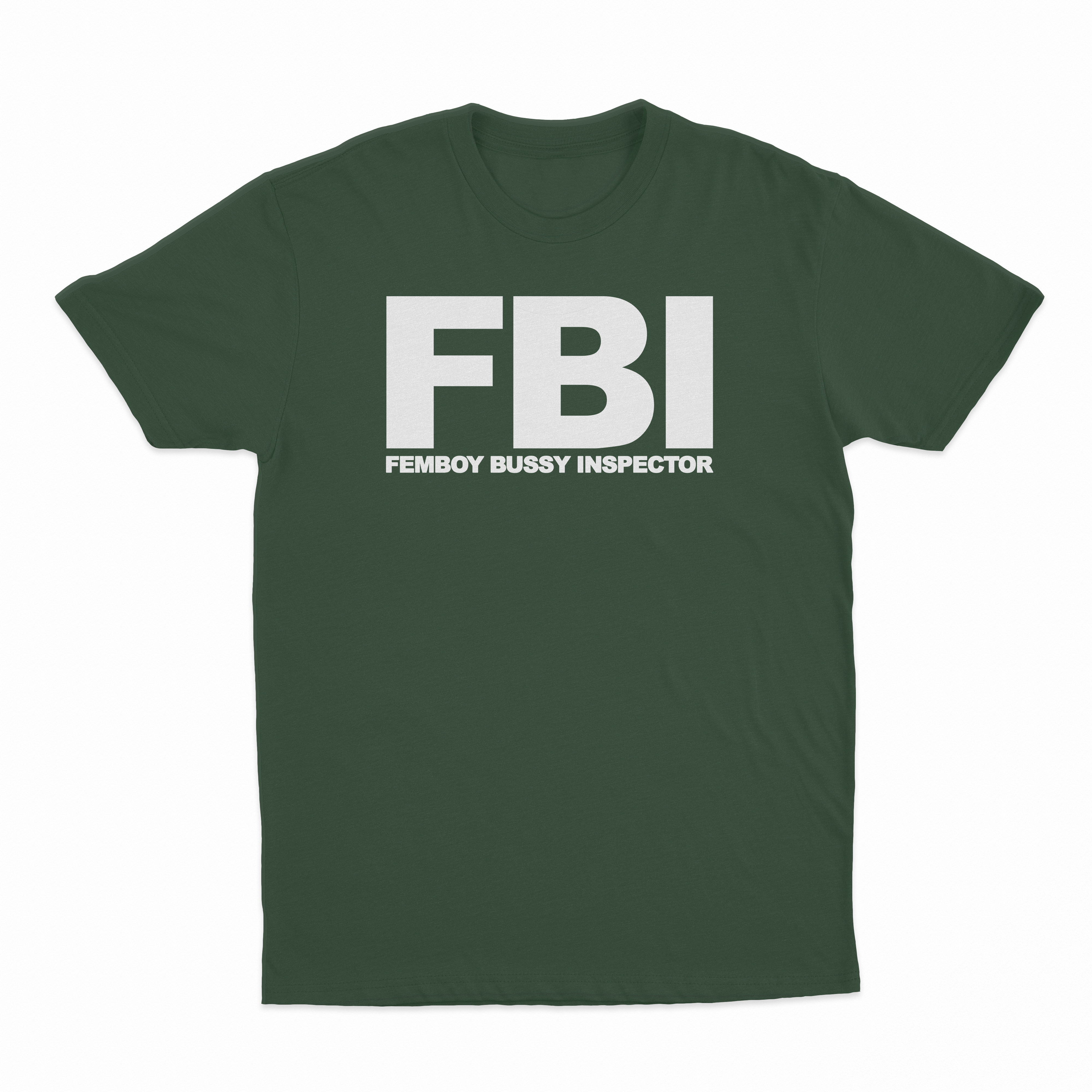 FBI (Femboy Bussy Inspector) T-Shirt