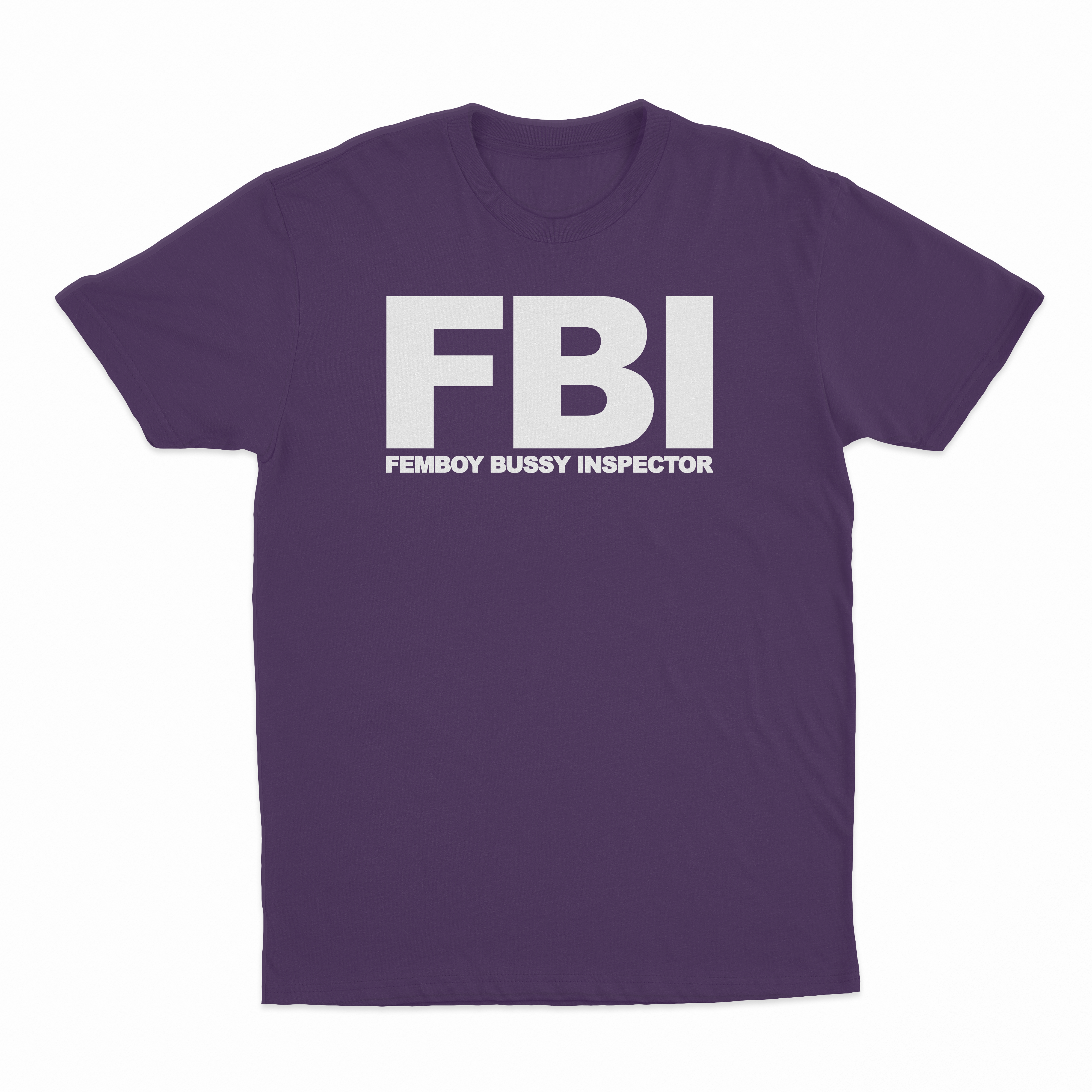 FBI (Femboy Bussy Inspector) T-Shirt