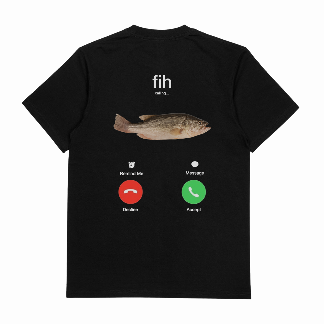 Fih Phone Call T-Shirt (Backprint)