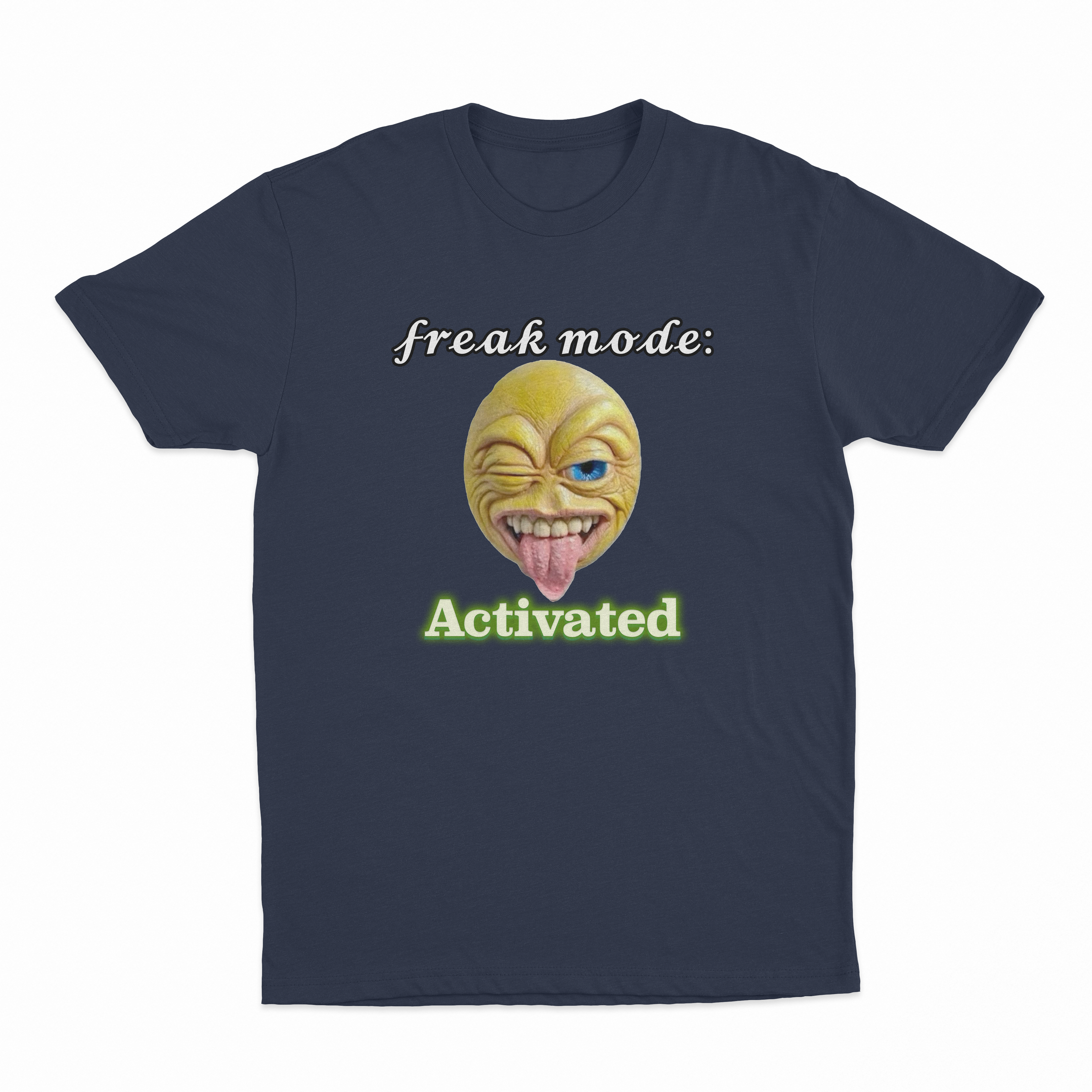 𝓯𝓻𝓮𝓪𝓴 𝓶𝓸𝓭𝓮 Activated T-Shirt