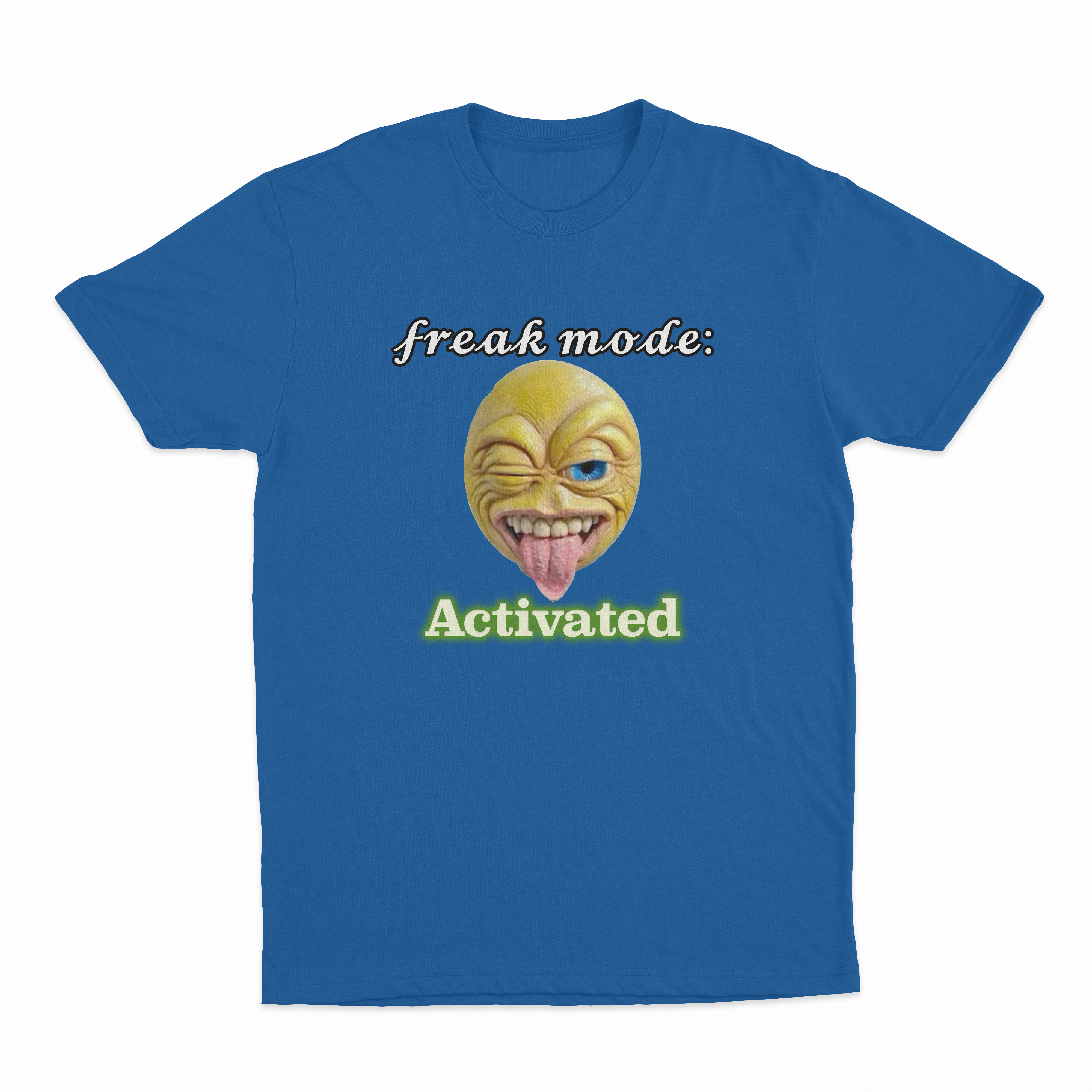 𝓯𝓻𝓮𝓪𝓴 𝓶𝓸𝓭𝓮 Activated T-Shirt