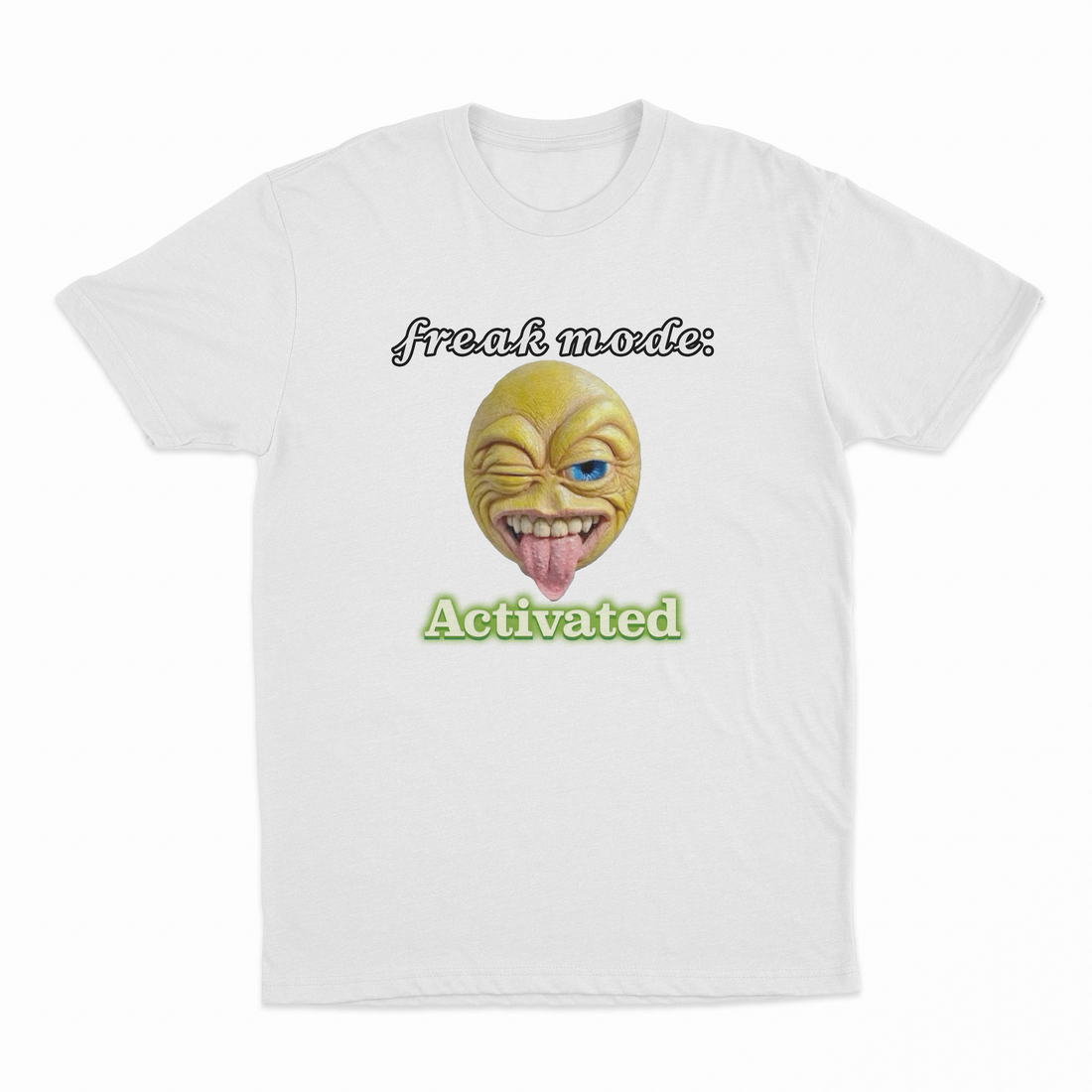 𝓯𝓻𝓮𝓪𝓴 𝓶𝓸𝓭𝓮 Activated T-Shirt