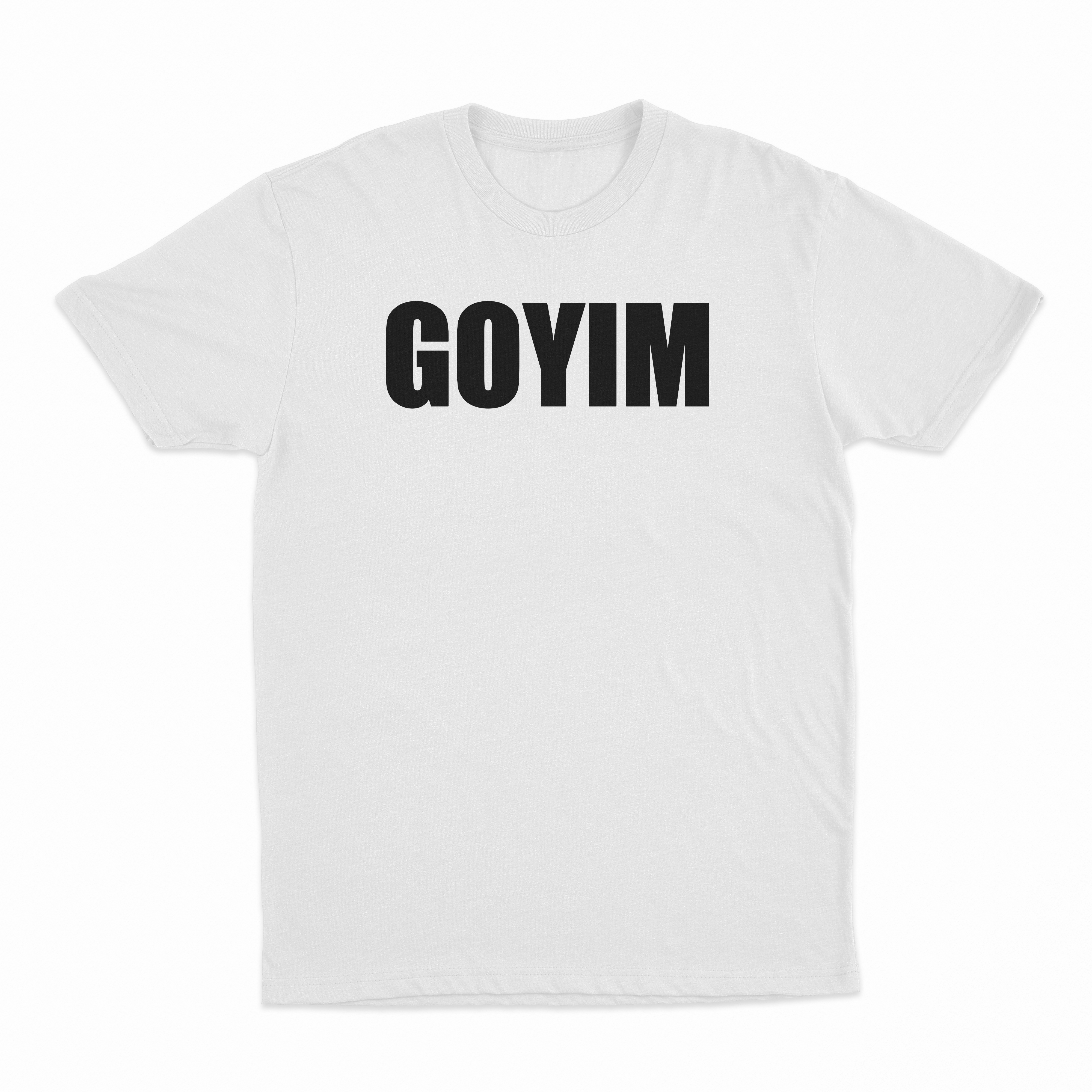 Goyim T-Shirt