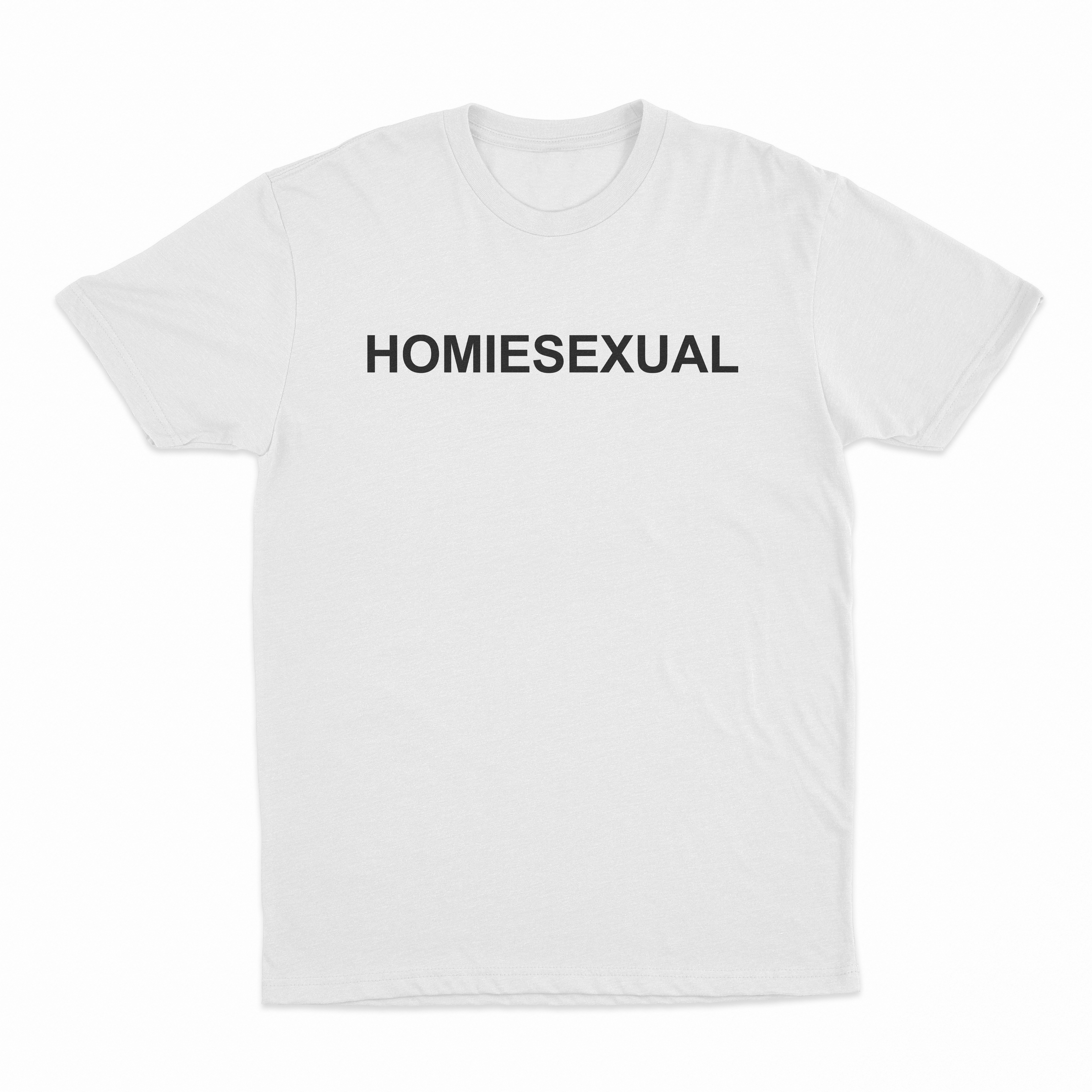Homiesexual T-Shirt