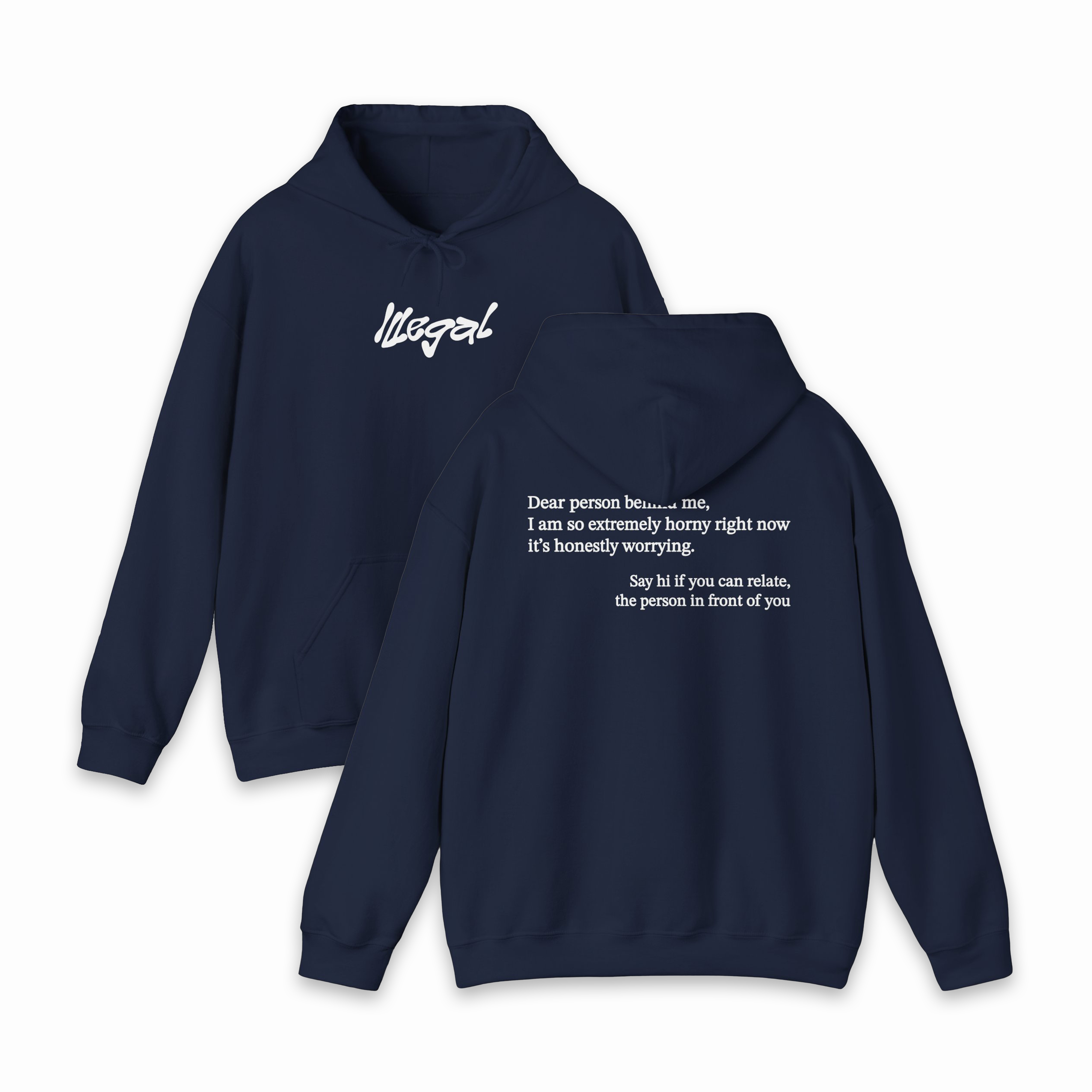 Dear Person Behind Me Horny Hoodie
