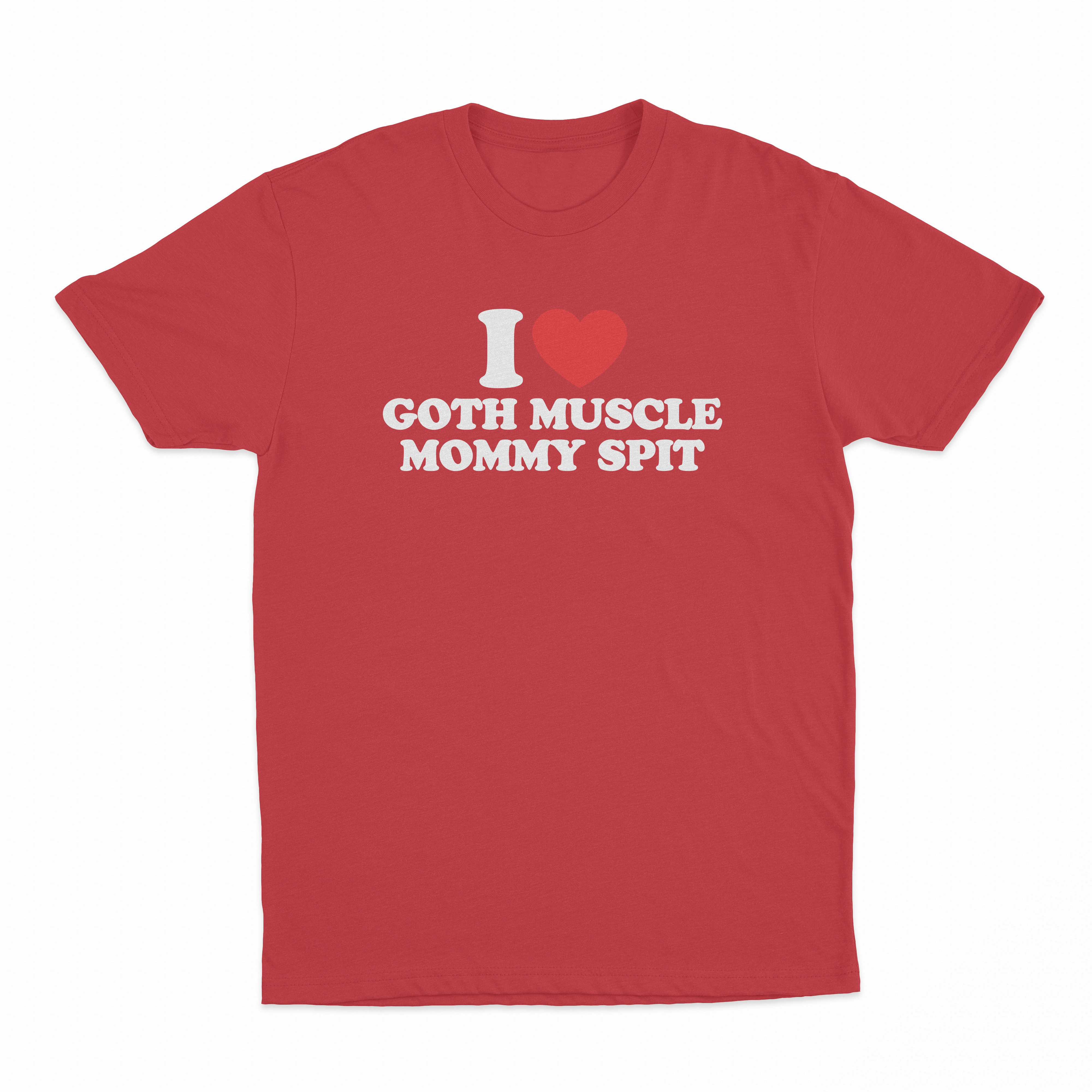 I Heart Goth Muscle Mommy Spit T-Shirt