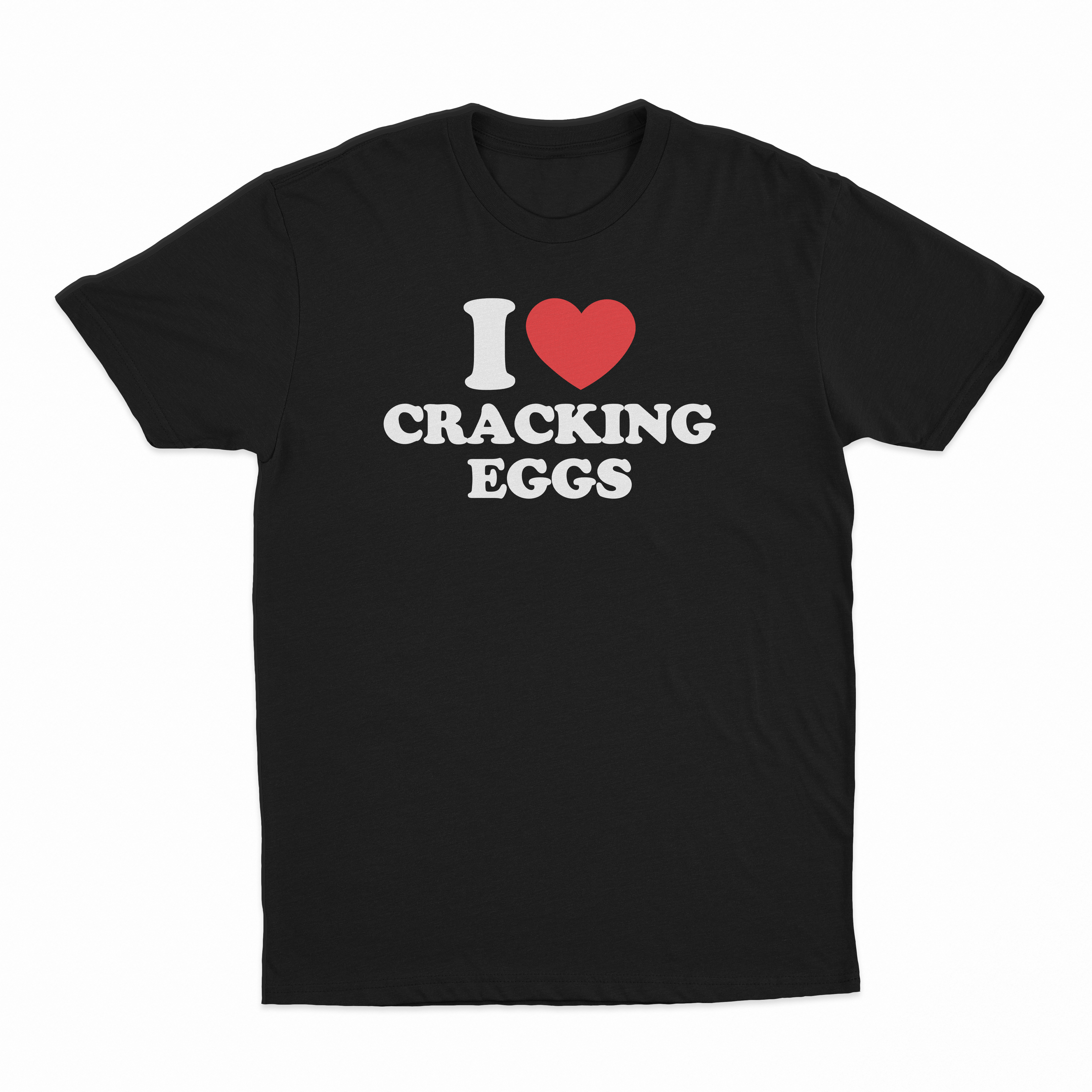 I Heart Cracking Eggs T-Shirt