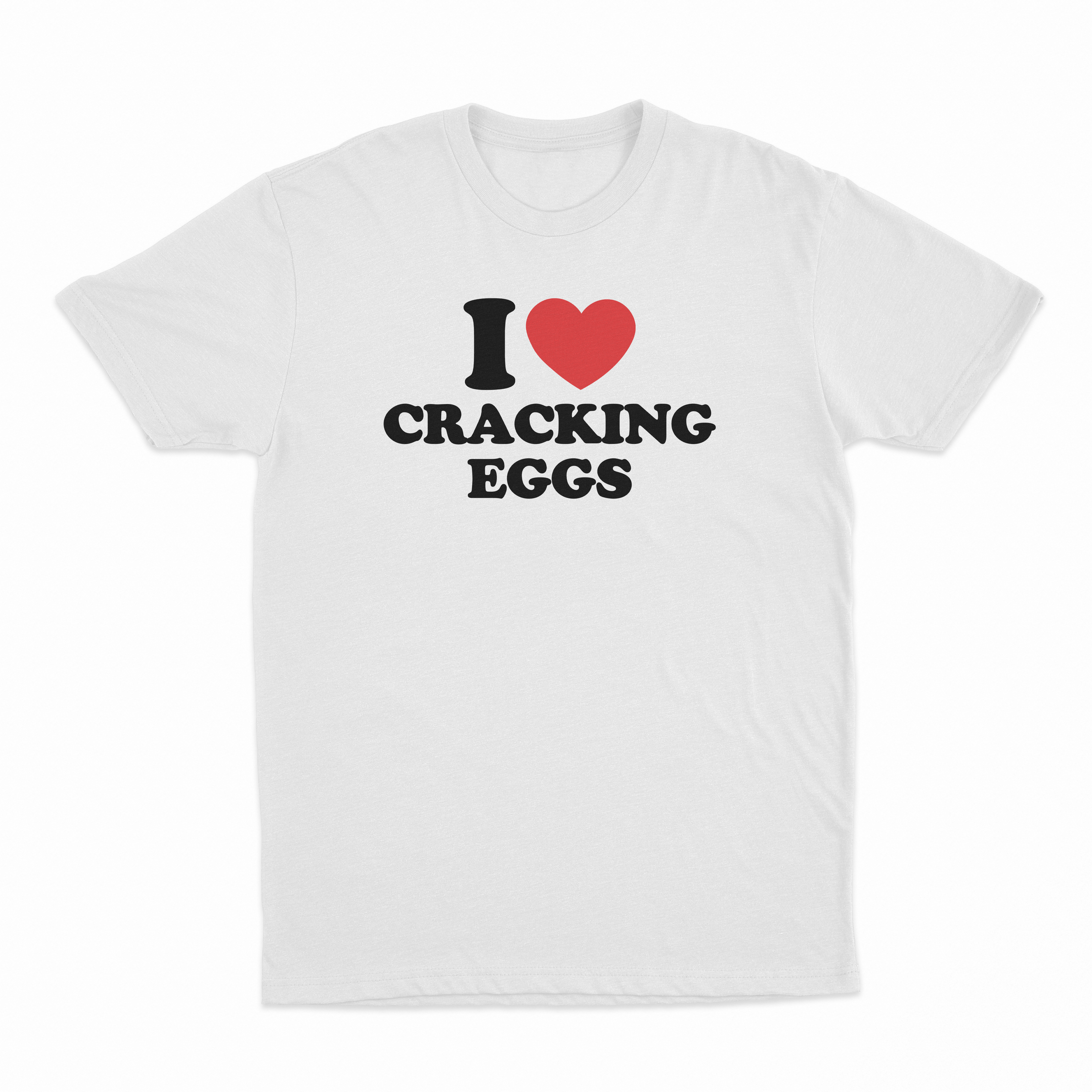 I Heart Cracking Eggs T-Shirt