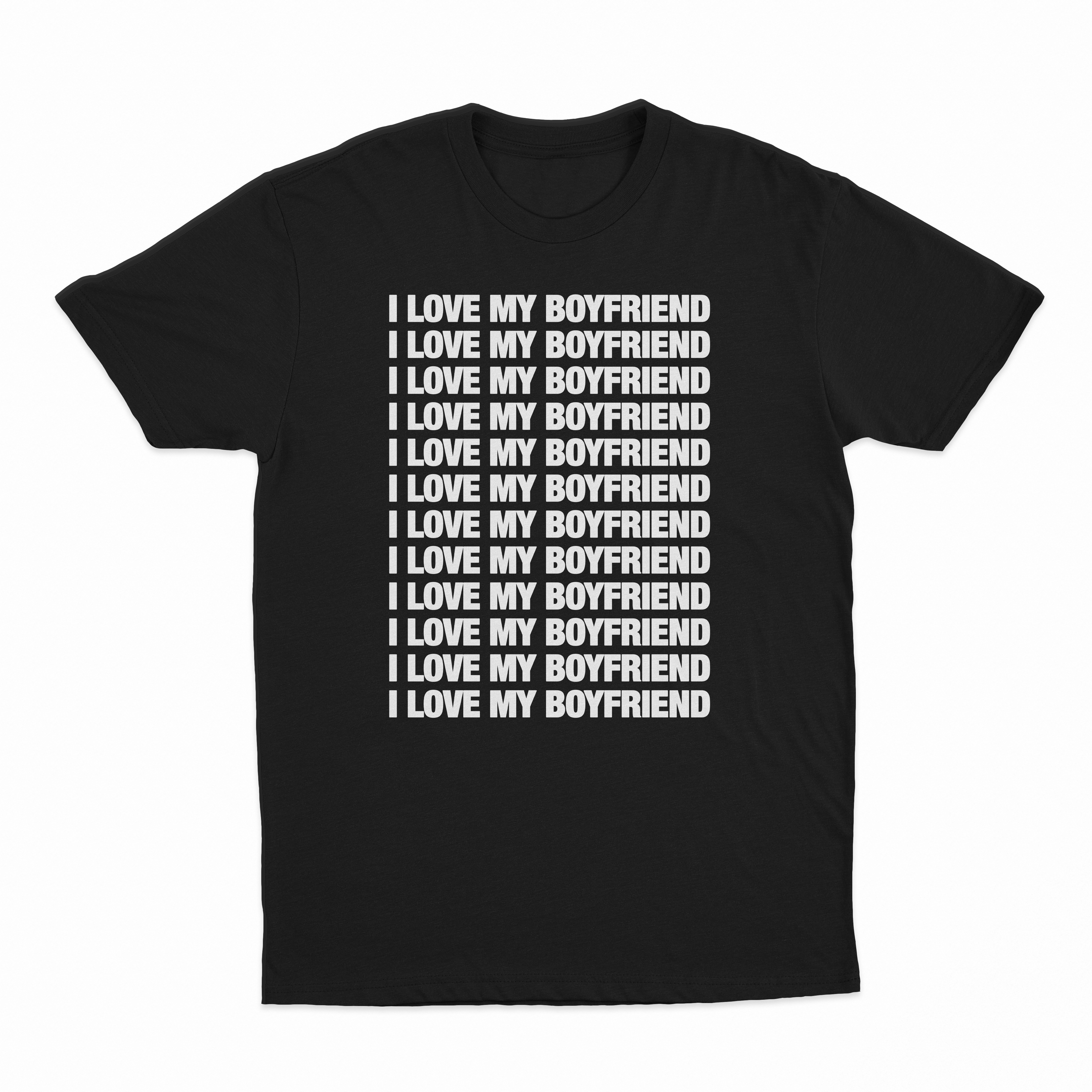 I Love My Boyfriend T-Shirt