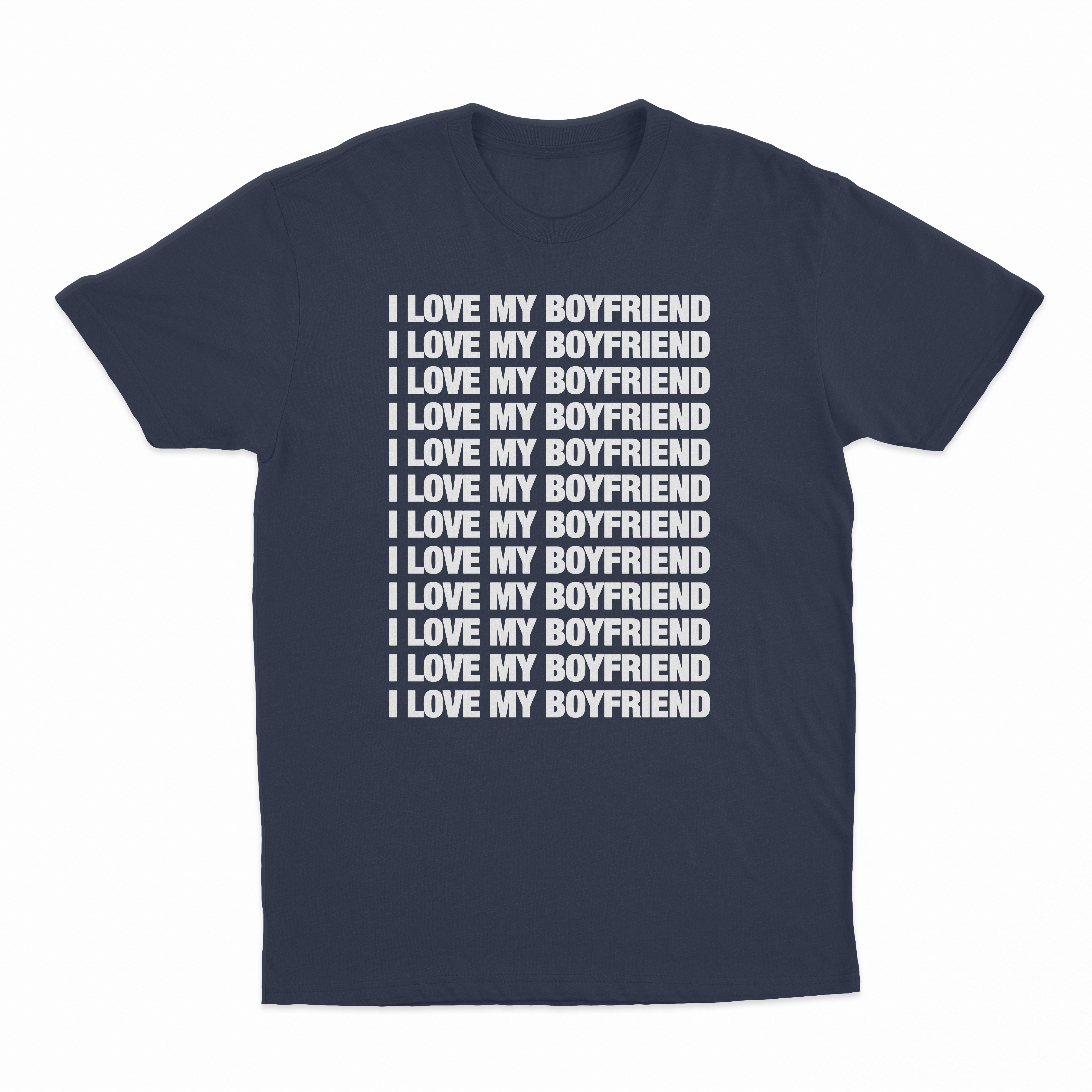 I Love My Boyfriend T-Shirt