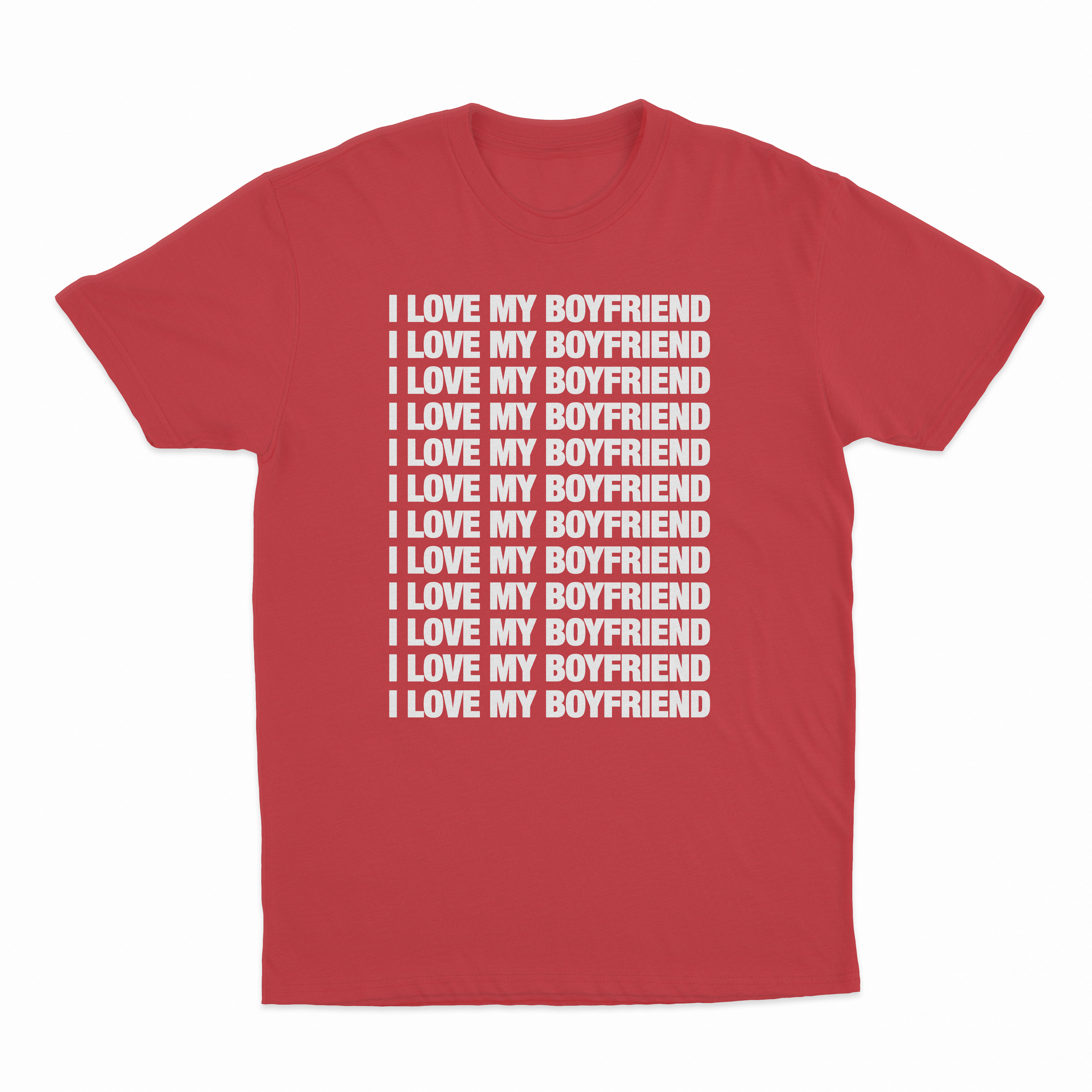 I Love My Boyfriend T-Shirt