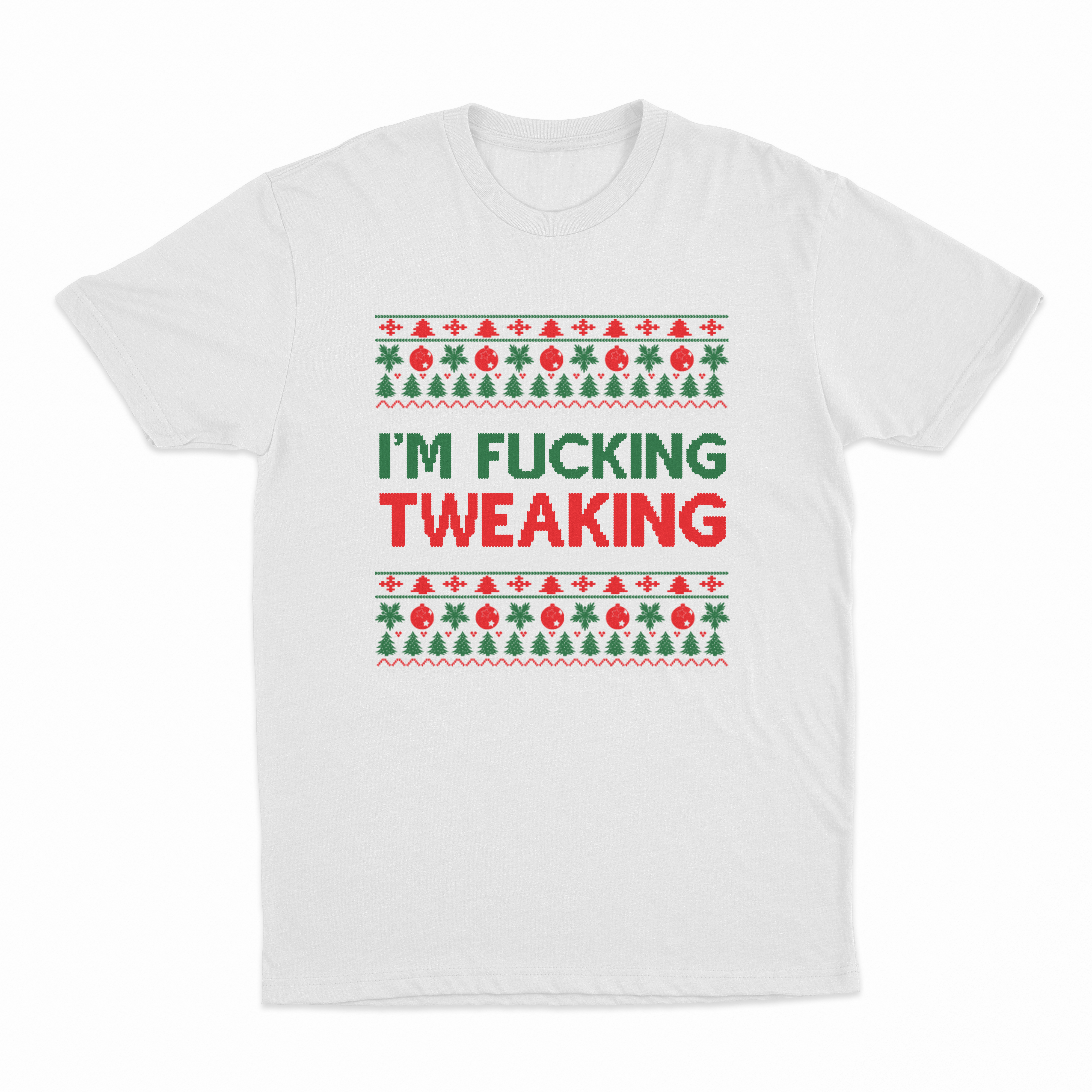 I'm Fucking Tweaking T-Shirt