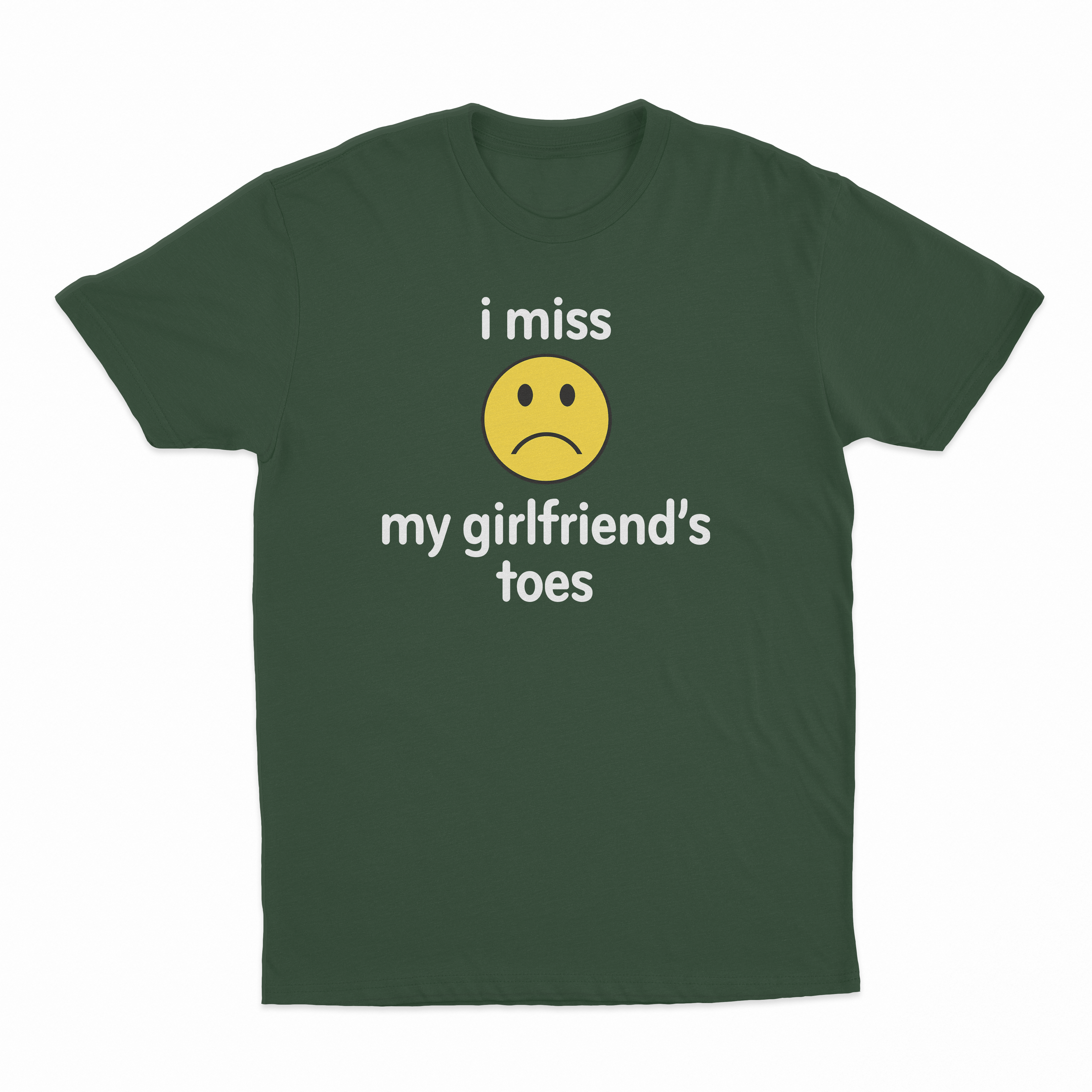 I Miss My Girlfriend's Toes T-Shirt