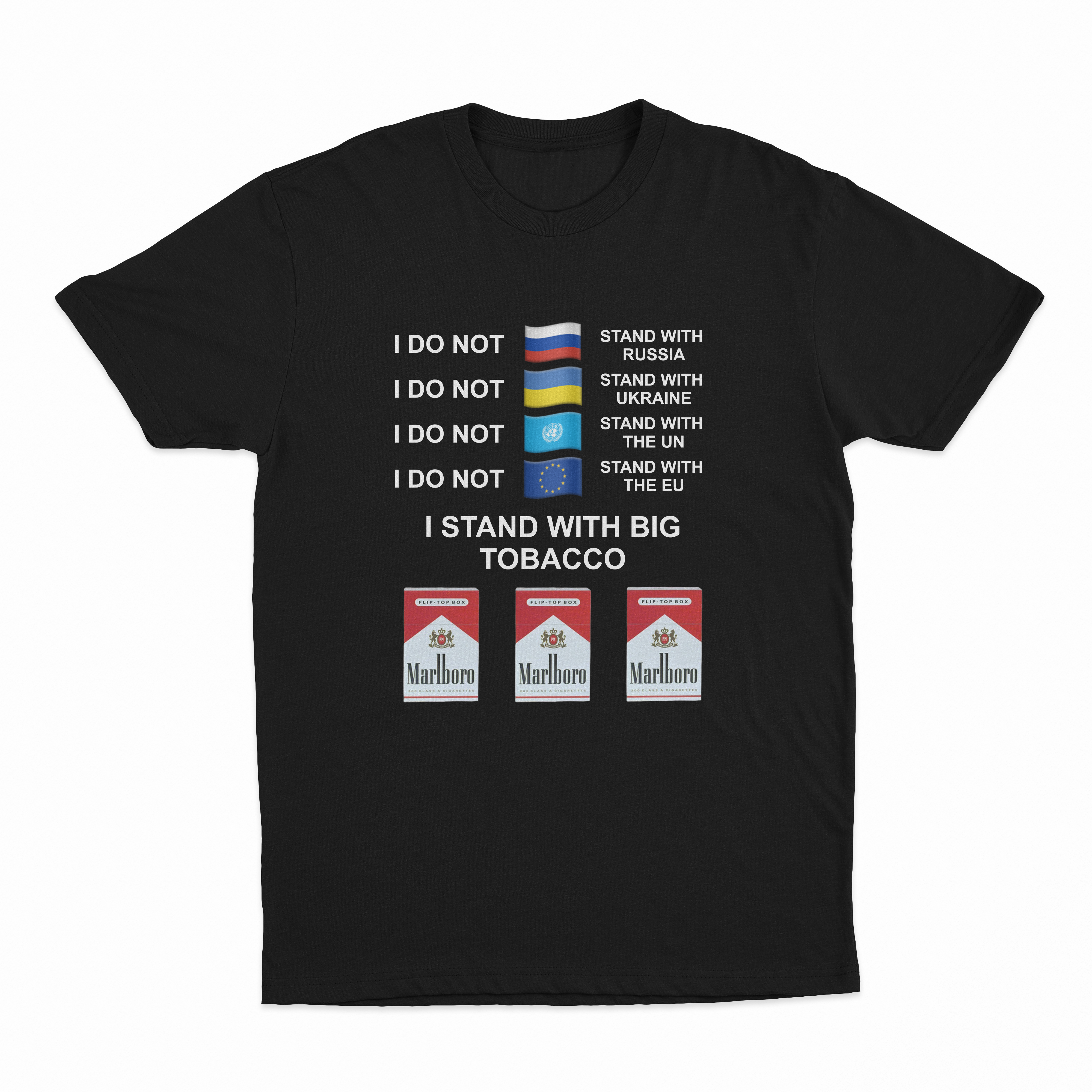 I Stand With Big Tobacco T-Shirt
