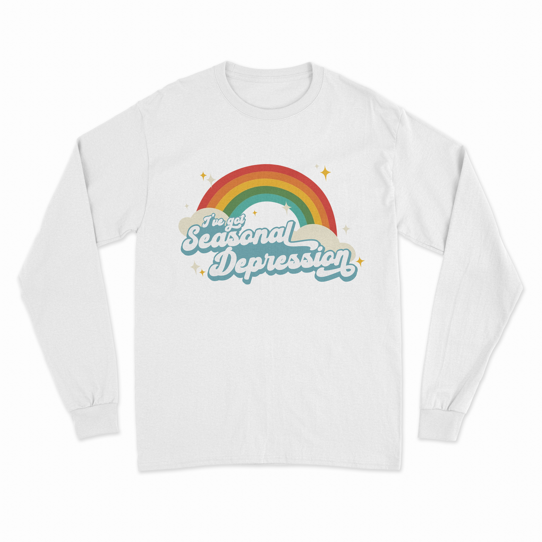 I've Got Seasonal Depression Long Sleeve T-Shirt