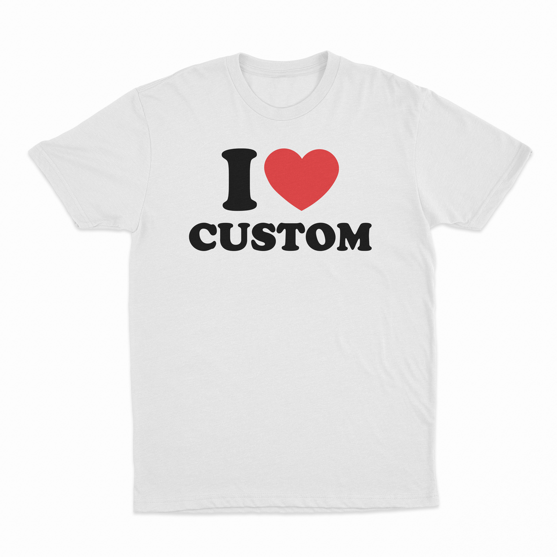 I Heart Custom T-Shirt