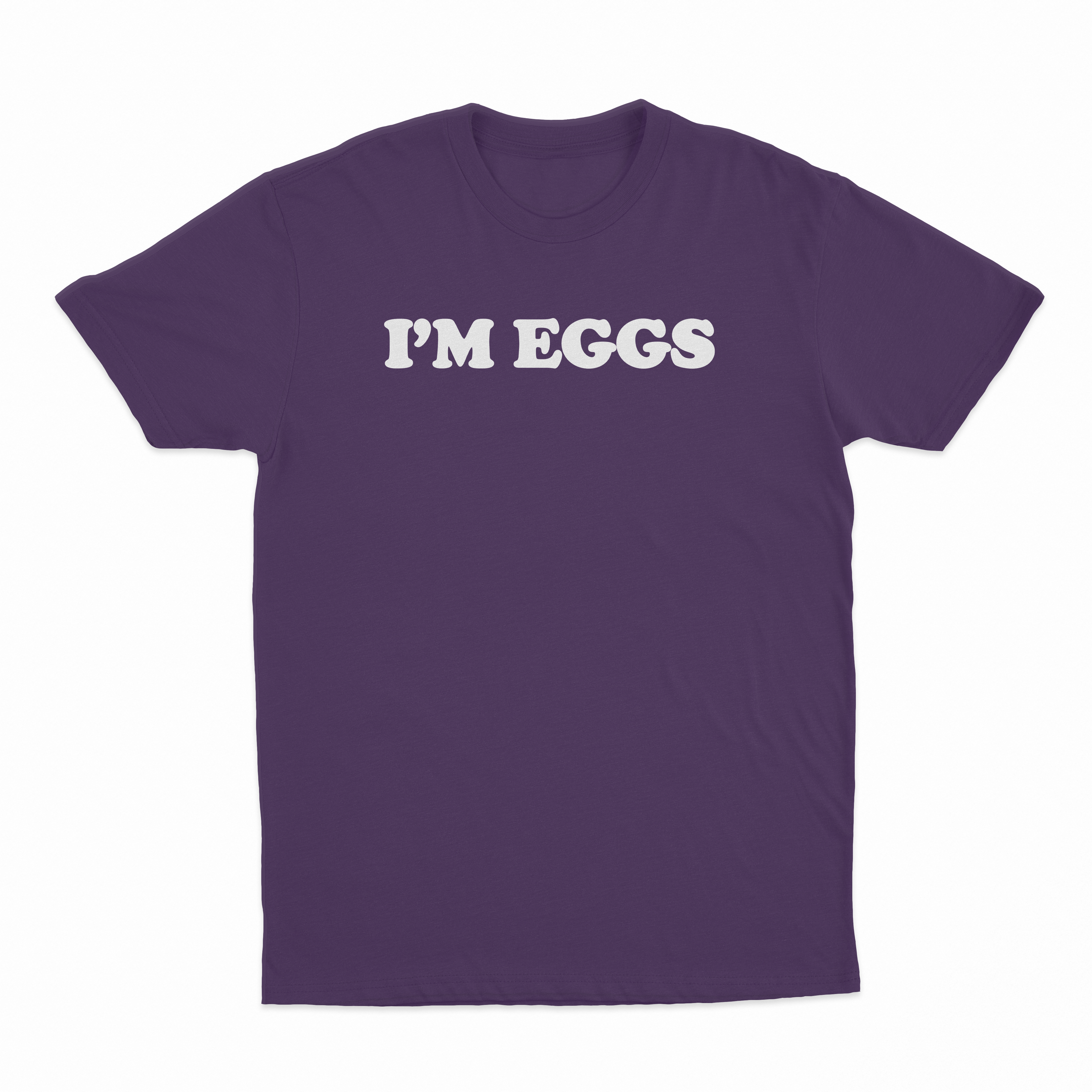 I'm Eggs T-Shirt
