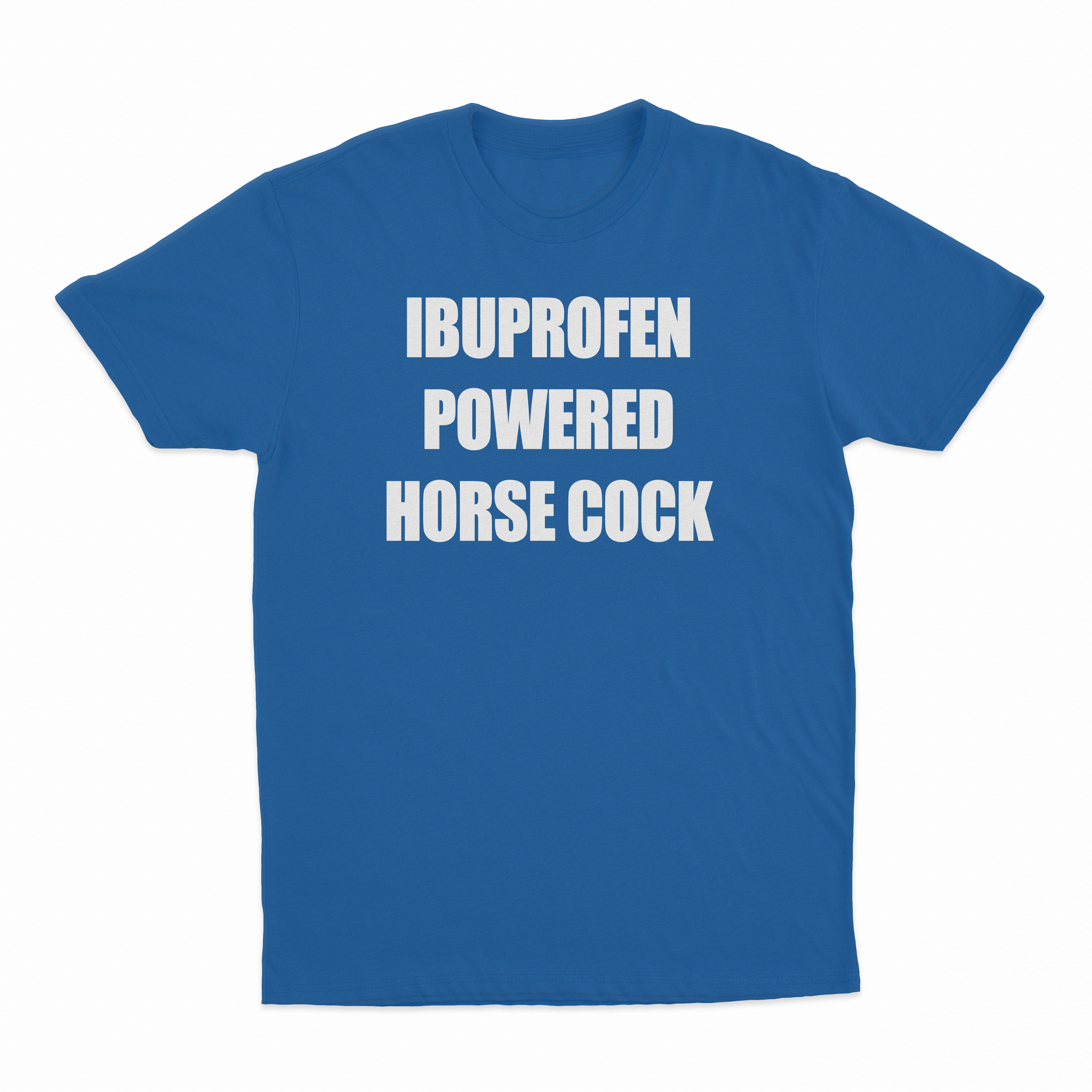 Ibuprofen Powered Horse Cock T-Shirt