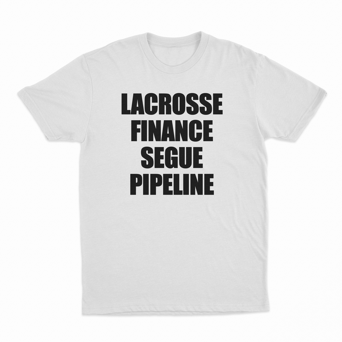 Lacrosse Finance Segue Pipeline T-Shirt