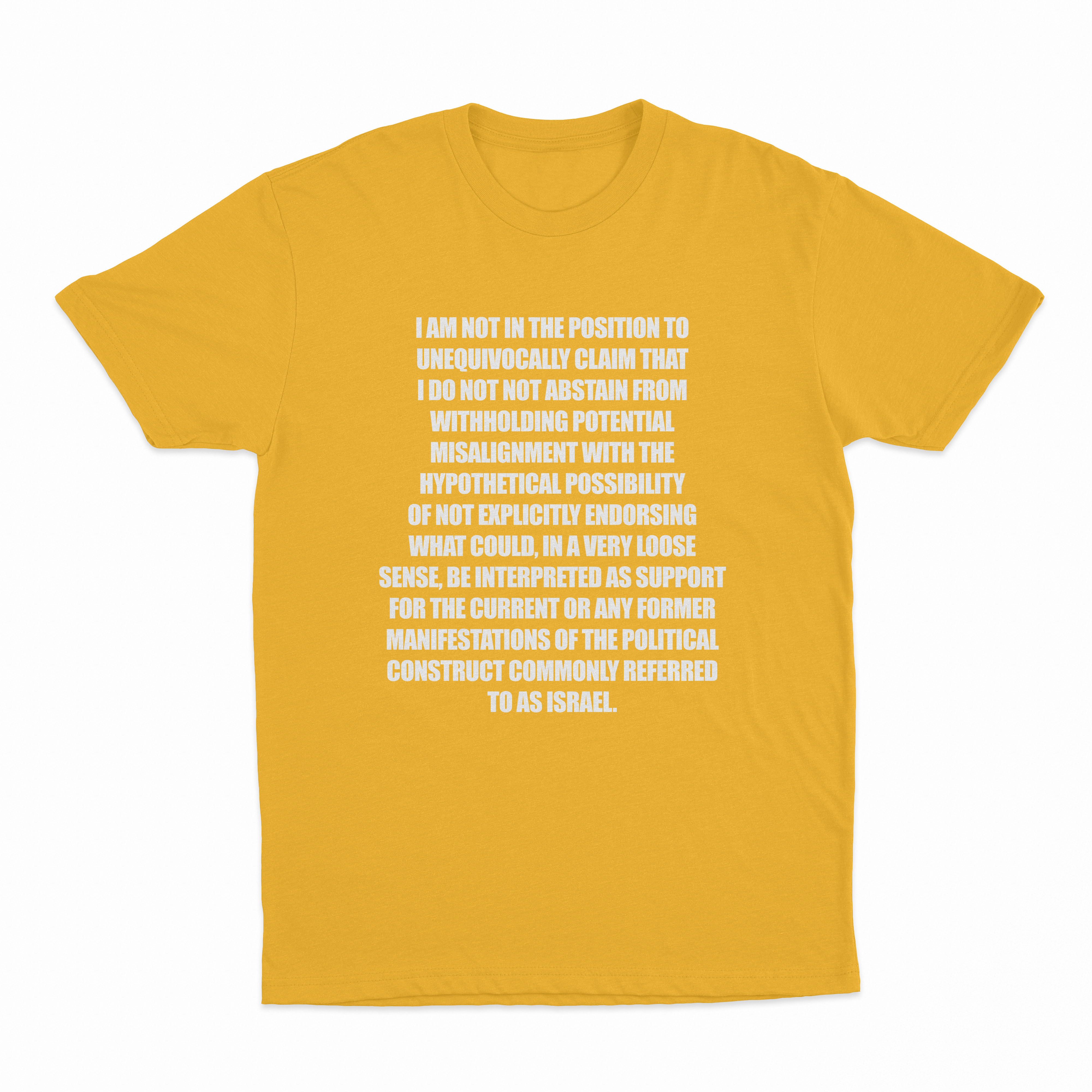 I Am Not In The Position T-Shirt