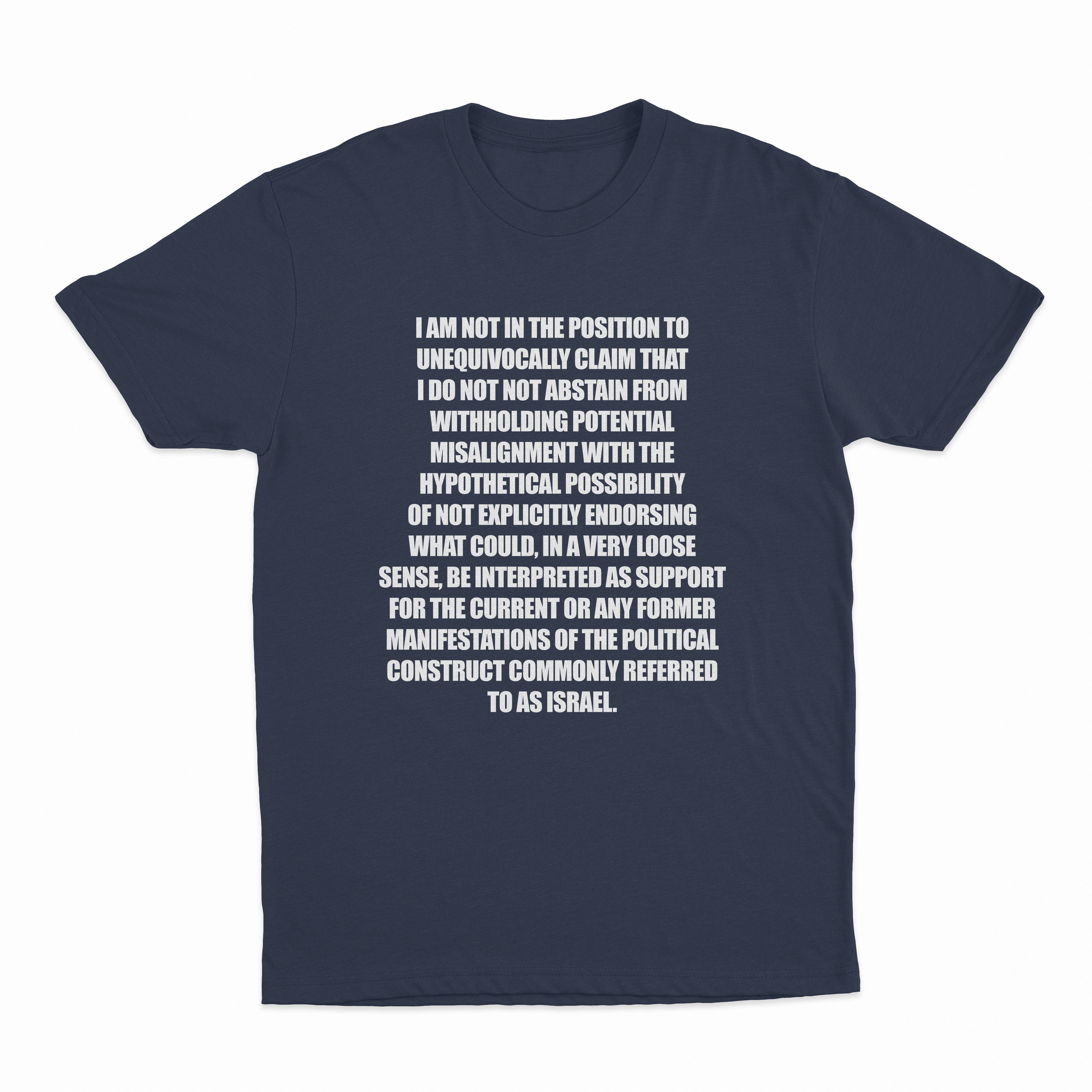 I Am Not In The Position T-Shirt