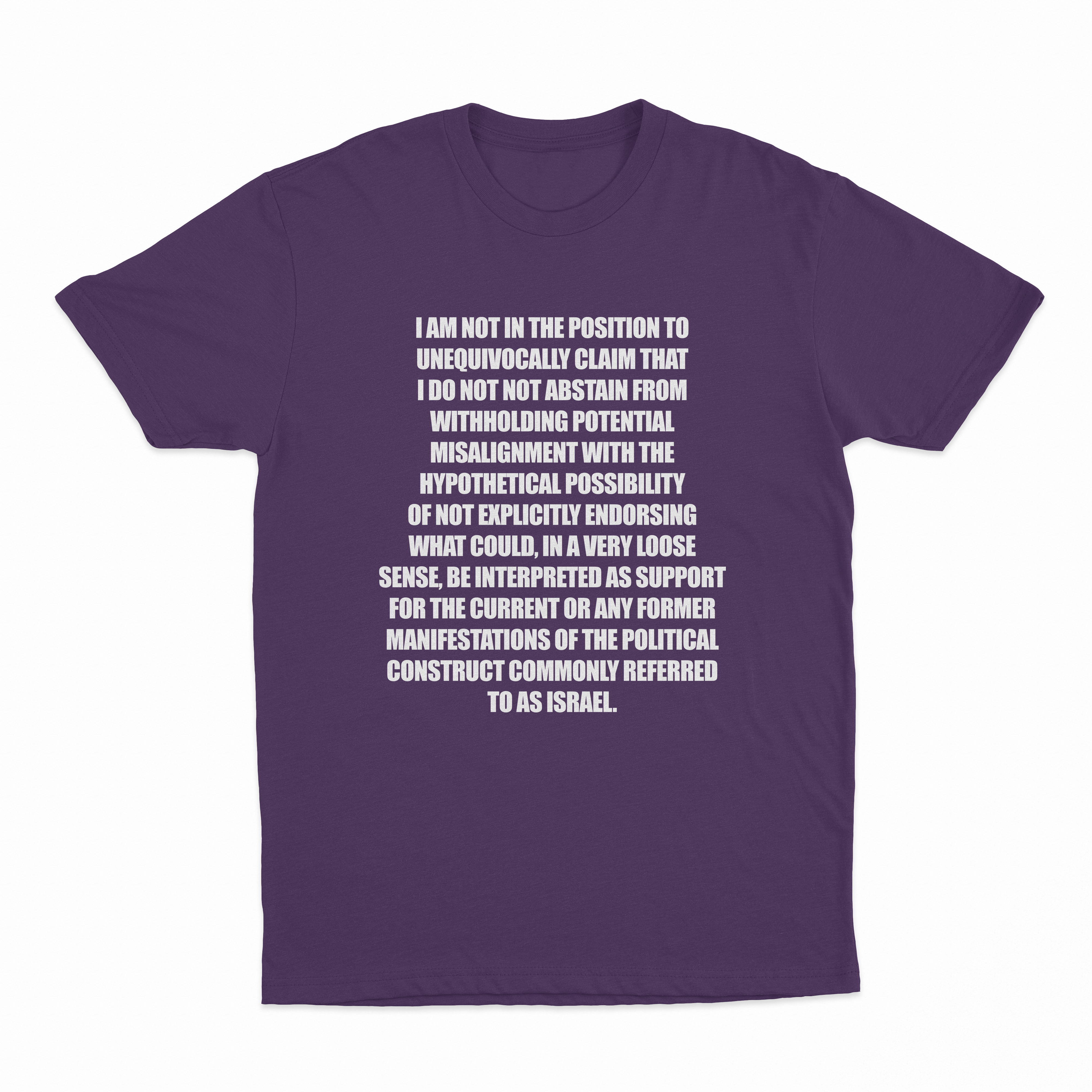 I Am Not In The Position T-Shirt