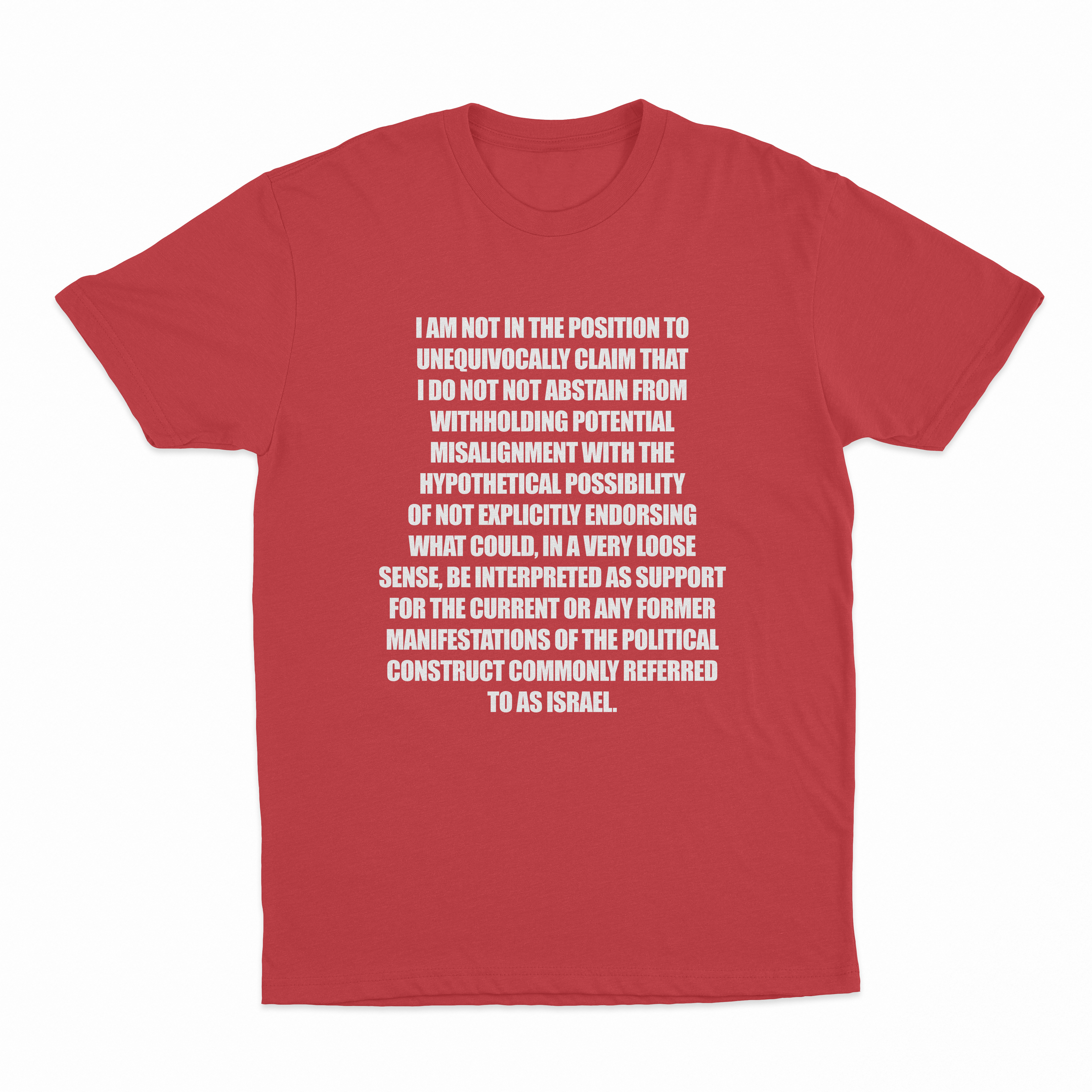 I Am Not In The Position T-Shirt