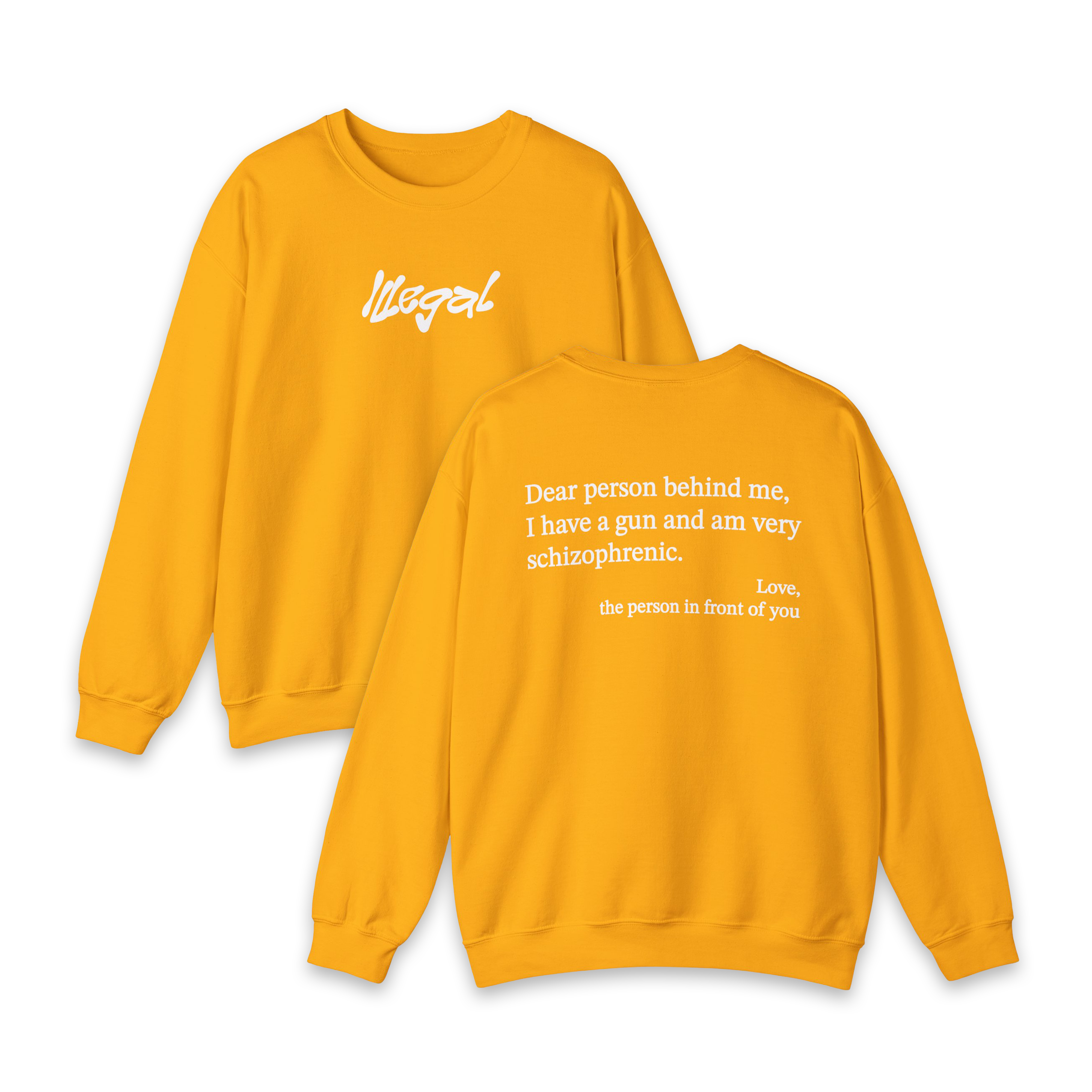 Dear Person Behind Me Schizophrenic Crewneck