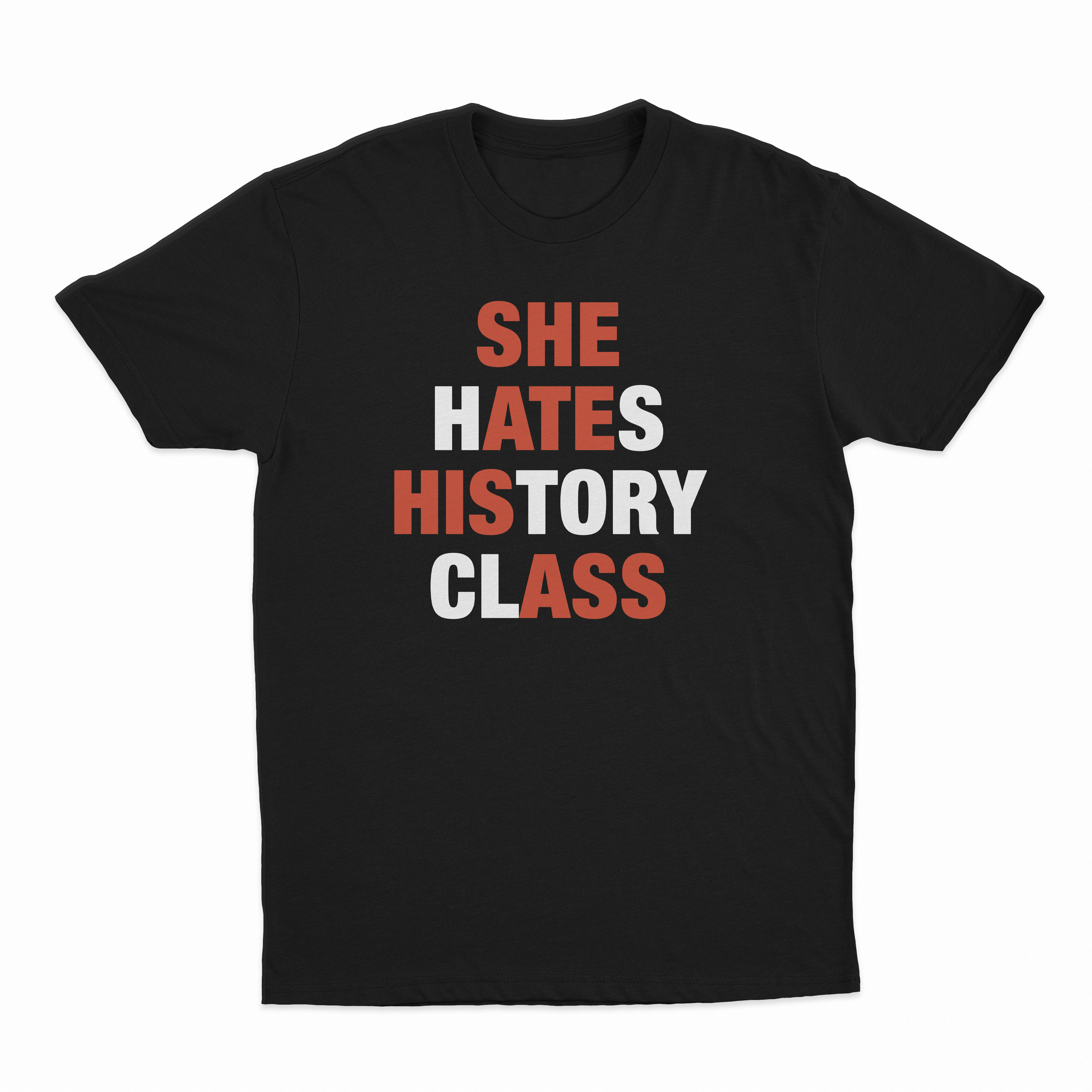She Hates History Class T-Shirt