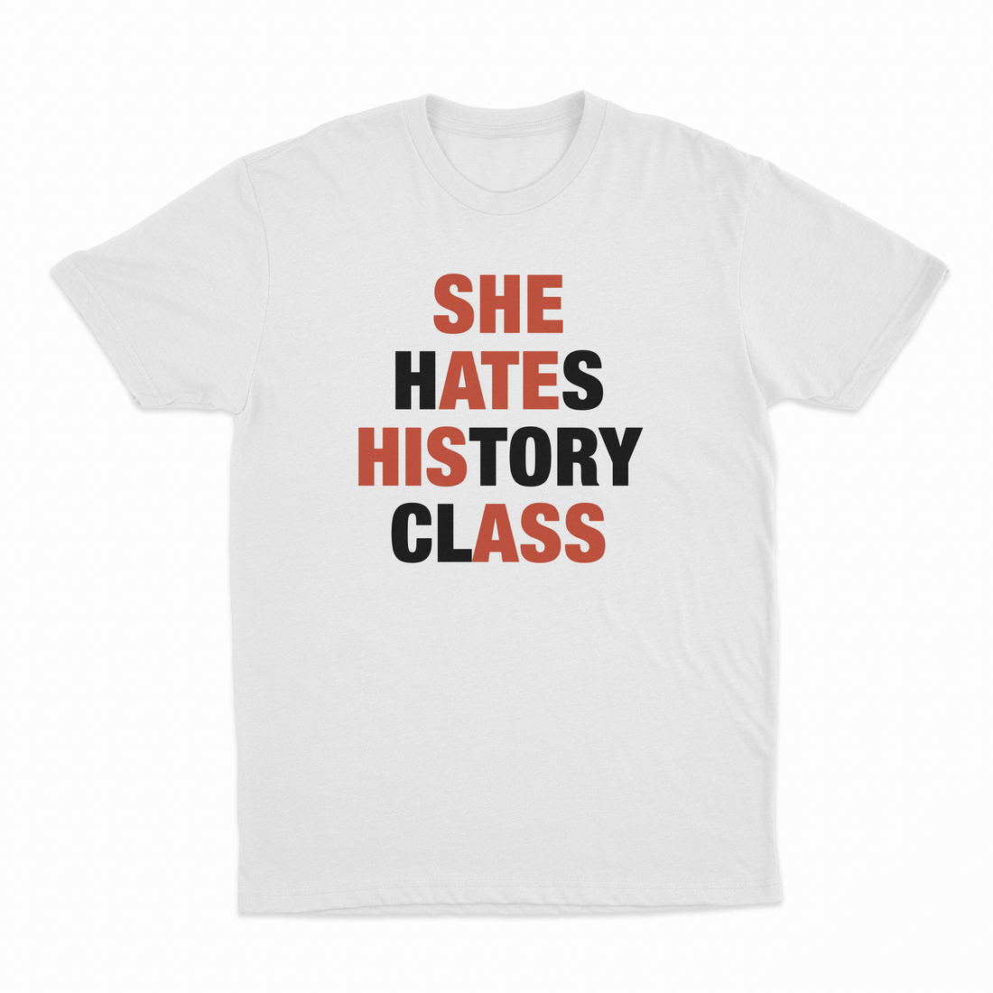 She Hates History Class T-Shirt