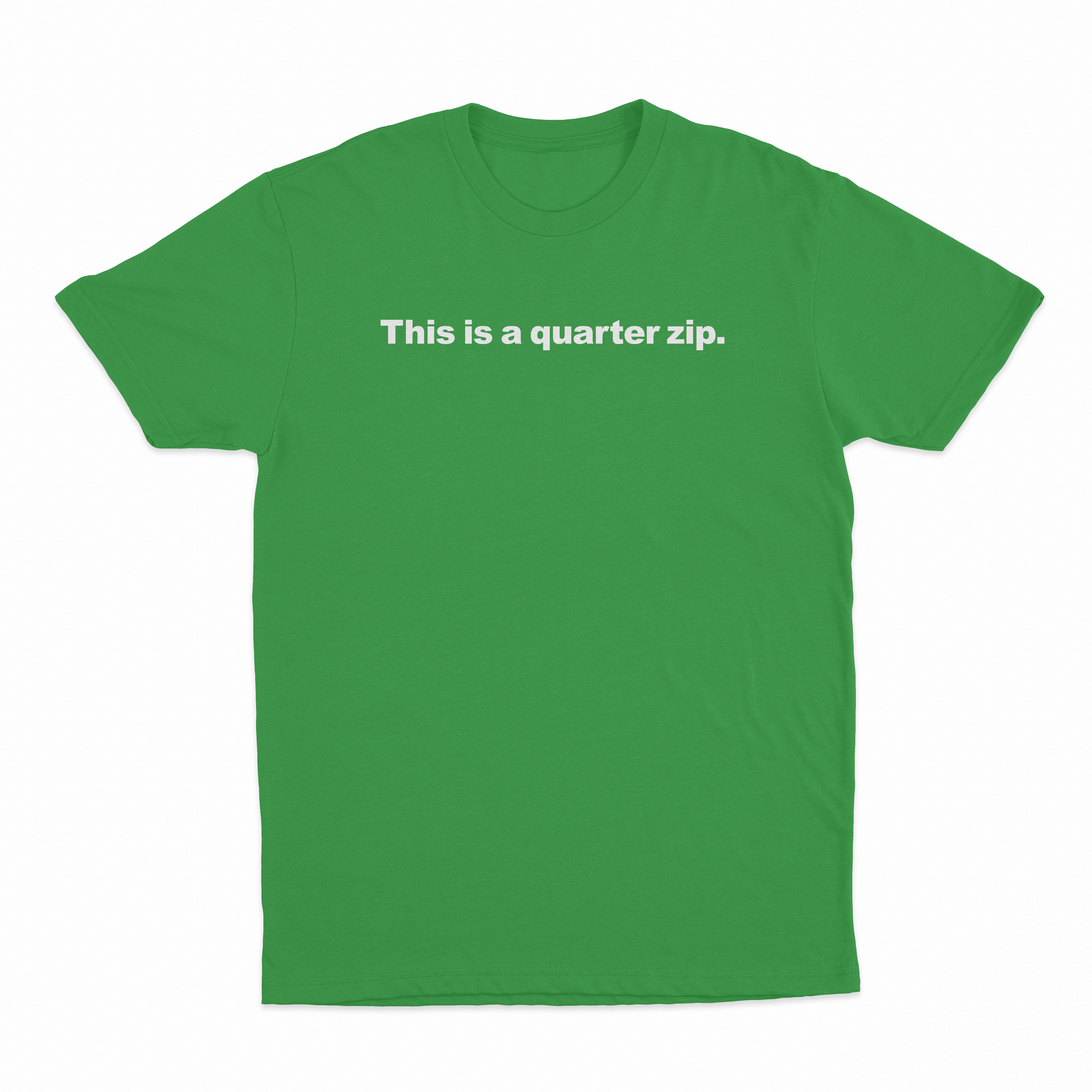 This Is A Quarter Zip T-Shirt